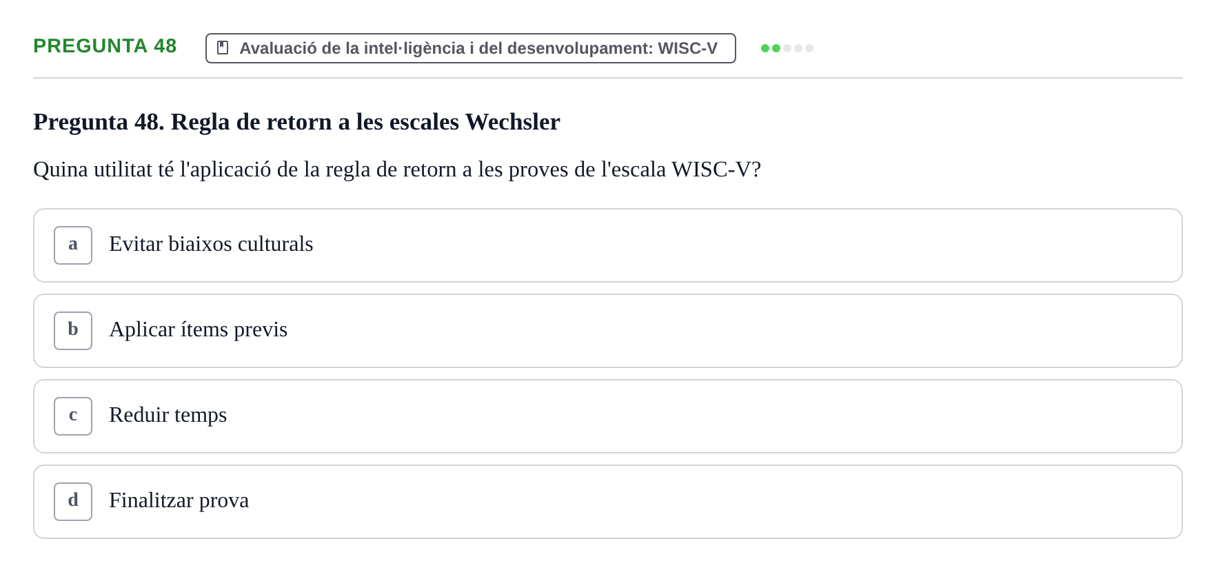 Enunciado: Pregunta 48 · Avaluació Psicològica UB Examen Parcial: Avaluació Psicològica (1r Parcial)