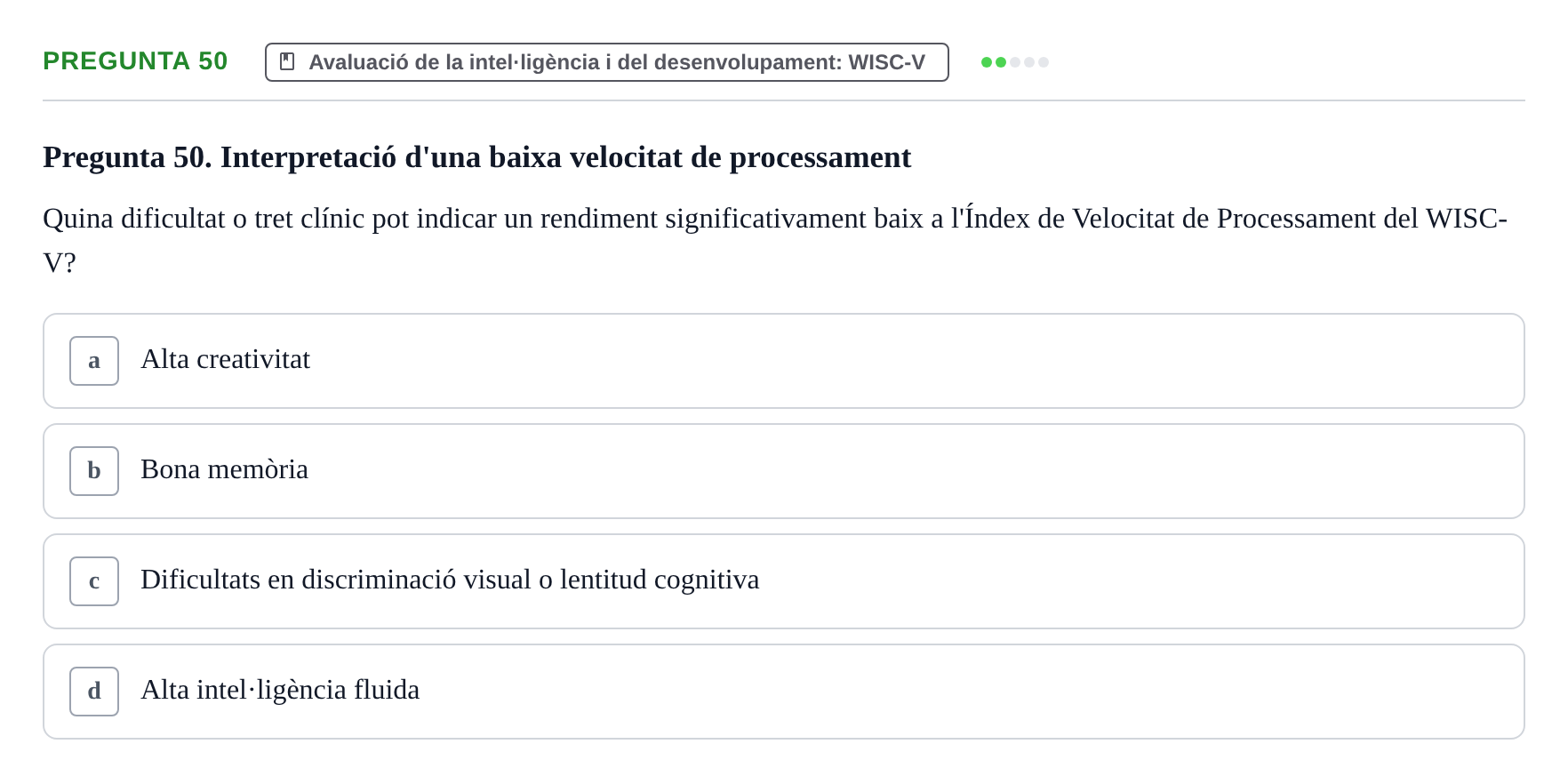 Enunciado: Pregunta 50 · Avaluació Psicològica UB Examen Parcial: Avaluació Psicològica (1r Parcial)
