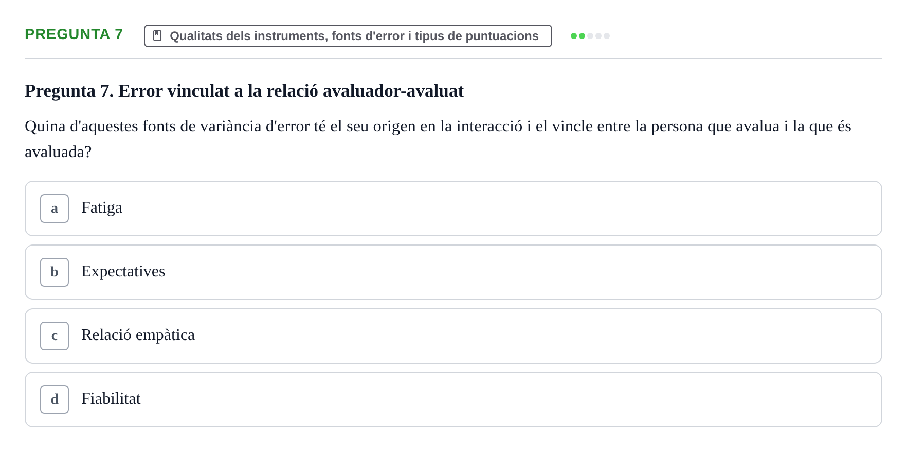 Enunciado: Pregunta 7 · Avaluació Psicològica UB Examen Parcial: Avaluació Psicològica (1r Parcial)