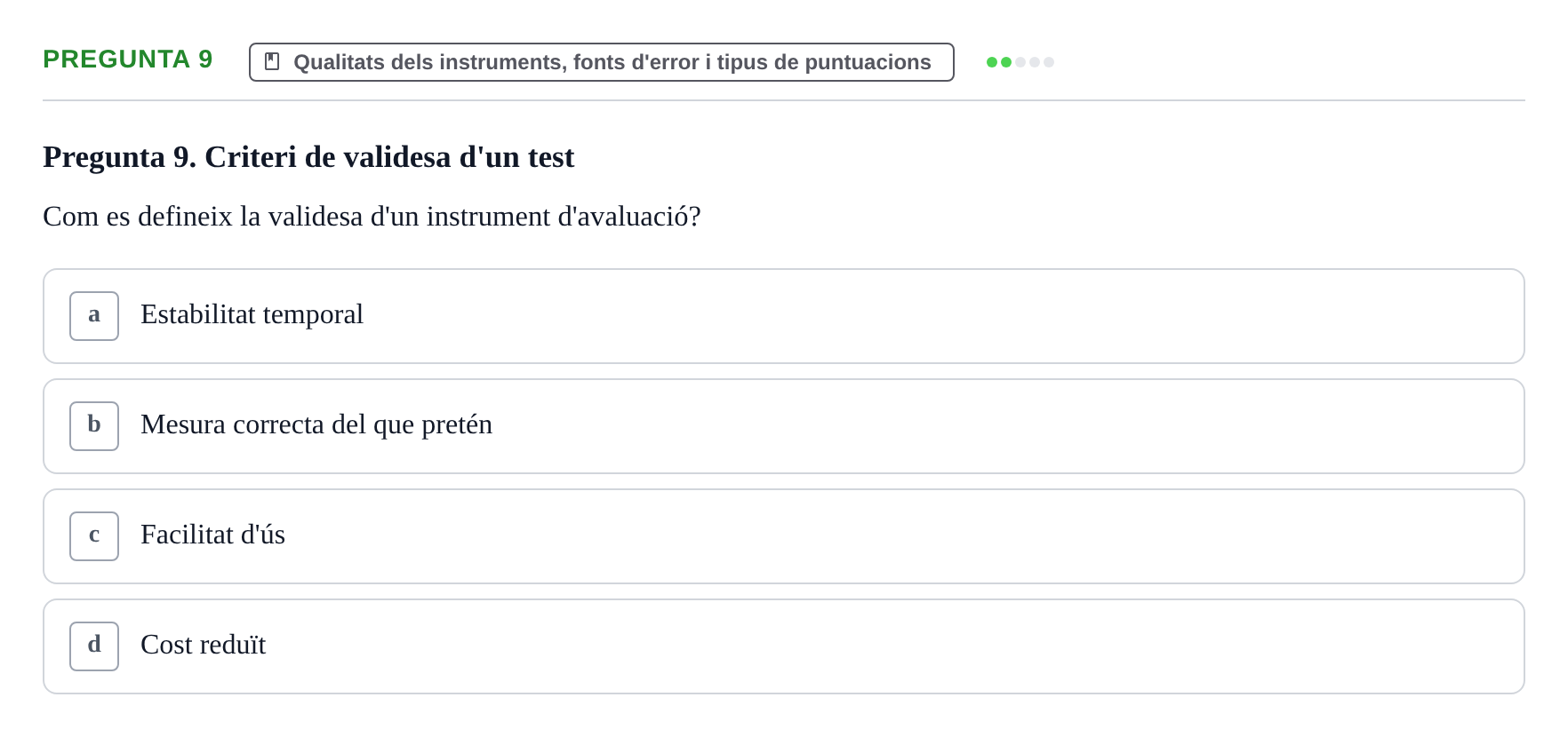 Enunciado: Pregunta 9 · Avaluació Psicològica UB Examen Parcial: Avaluació Psicològica (1r Parcial)
