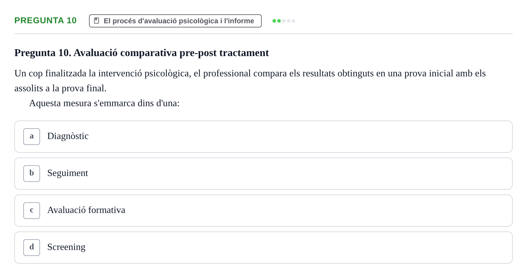 Enunciado: Pregunta 10 · Avaluació Psicològica UB Examen pràctic d'Avaluació Psicològica