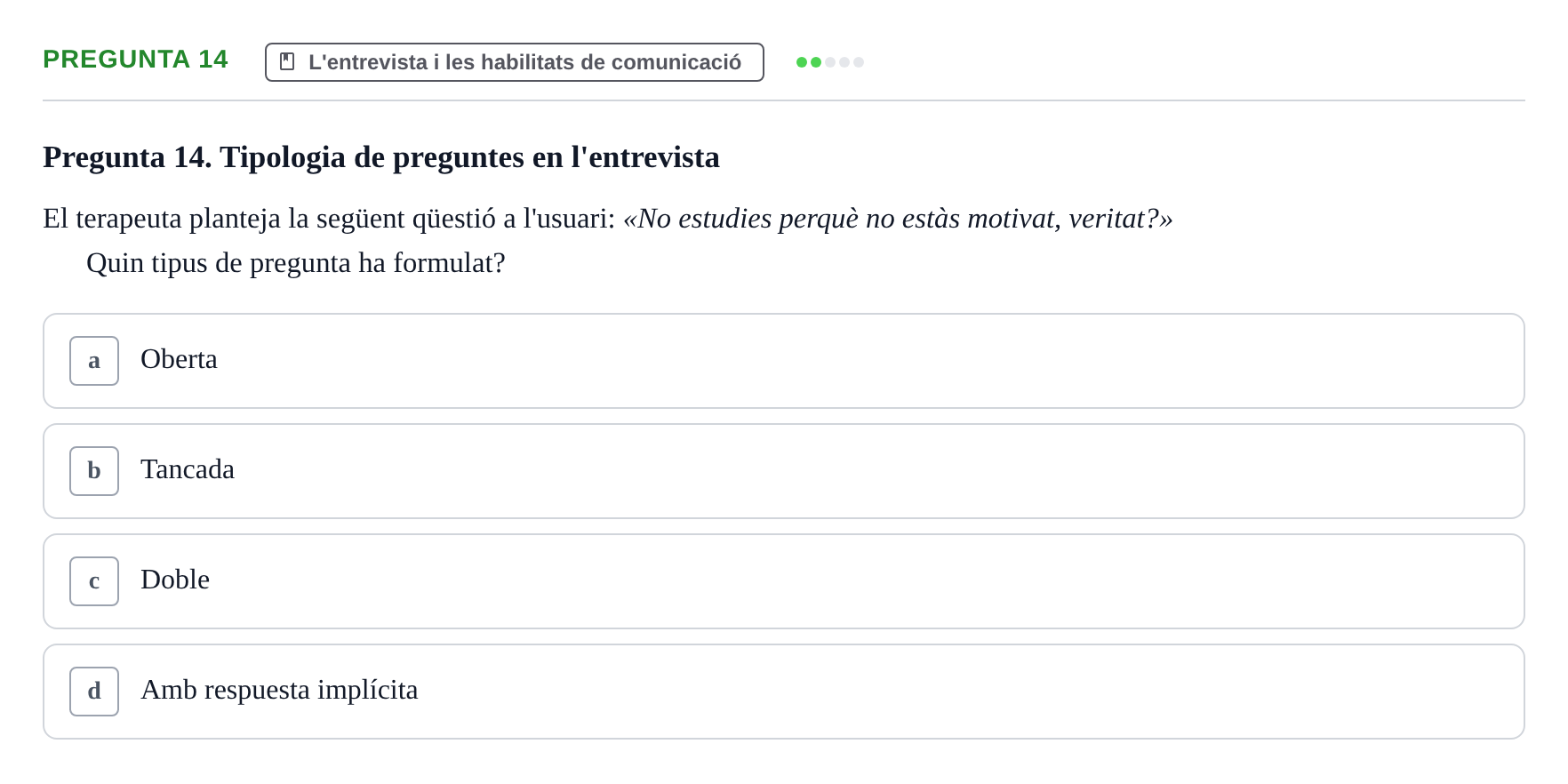 Enunciado: Pregunta 14 · Avaluació Psicològica UB Examen pràctic d'Avaluació Psicològica