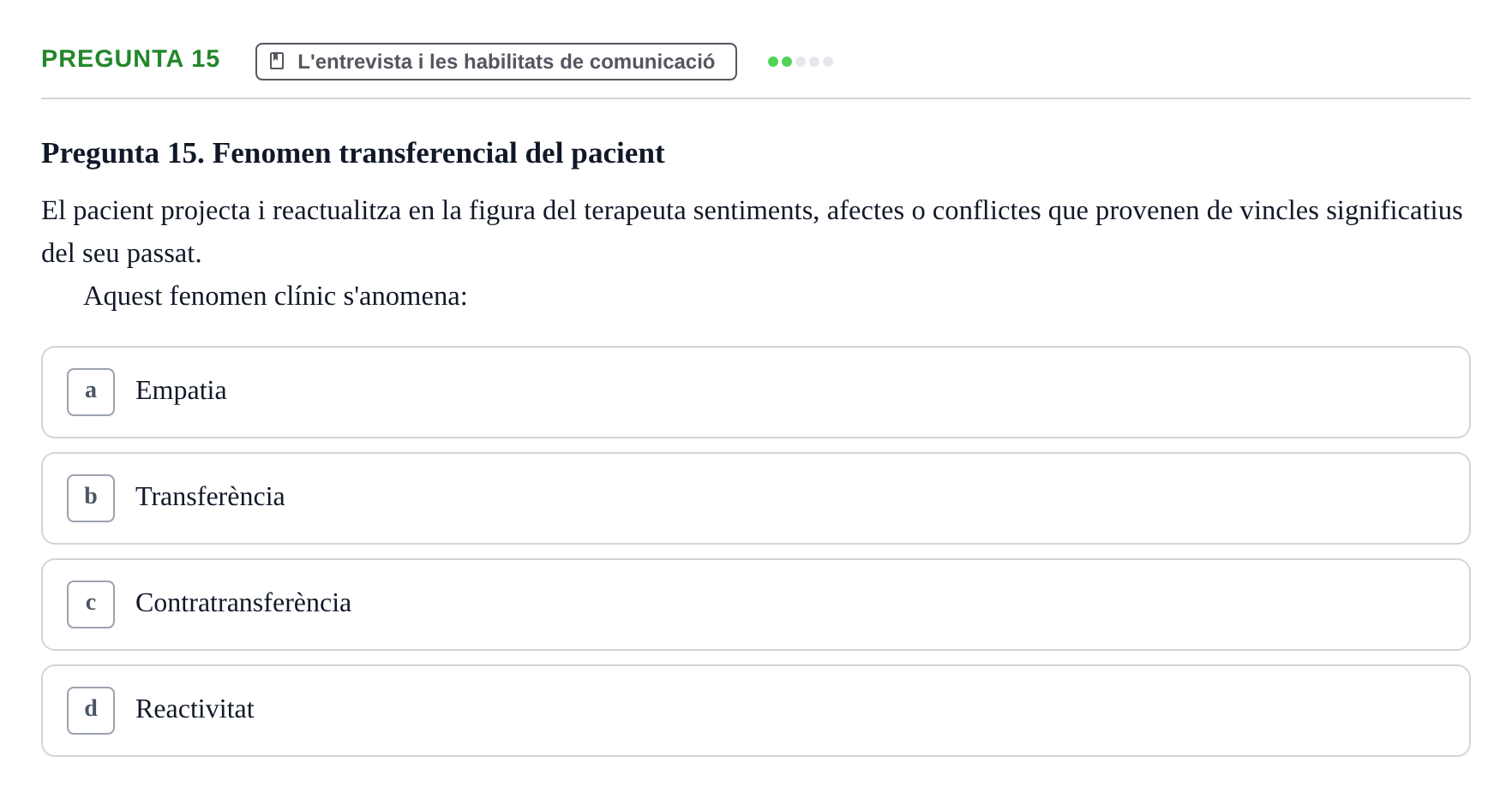 Enunciado: Pregunta 15 · Avaluació Psicològica UB Examen pràctic d'Avaluació Psicològica