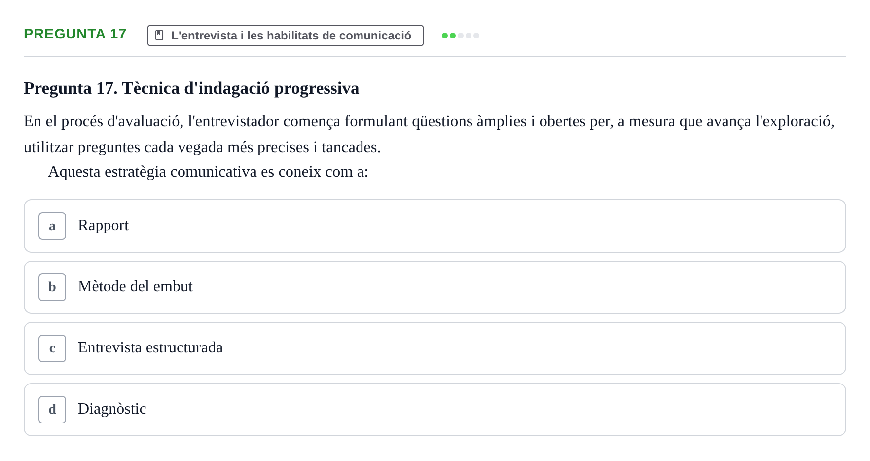 Enunciado: Pregunta 17 · Avaluació Psicològica UB Examen pràctic d'Avaluació Psicològica