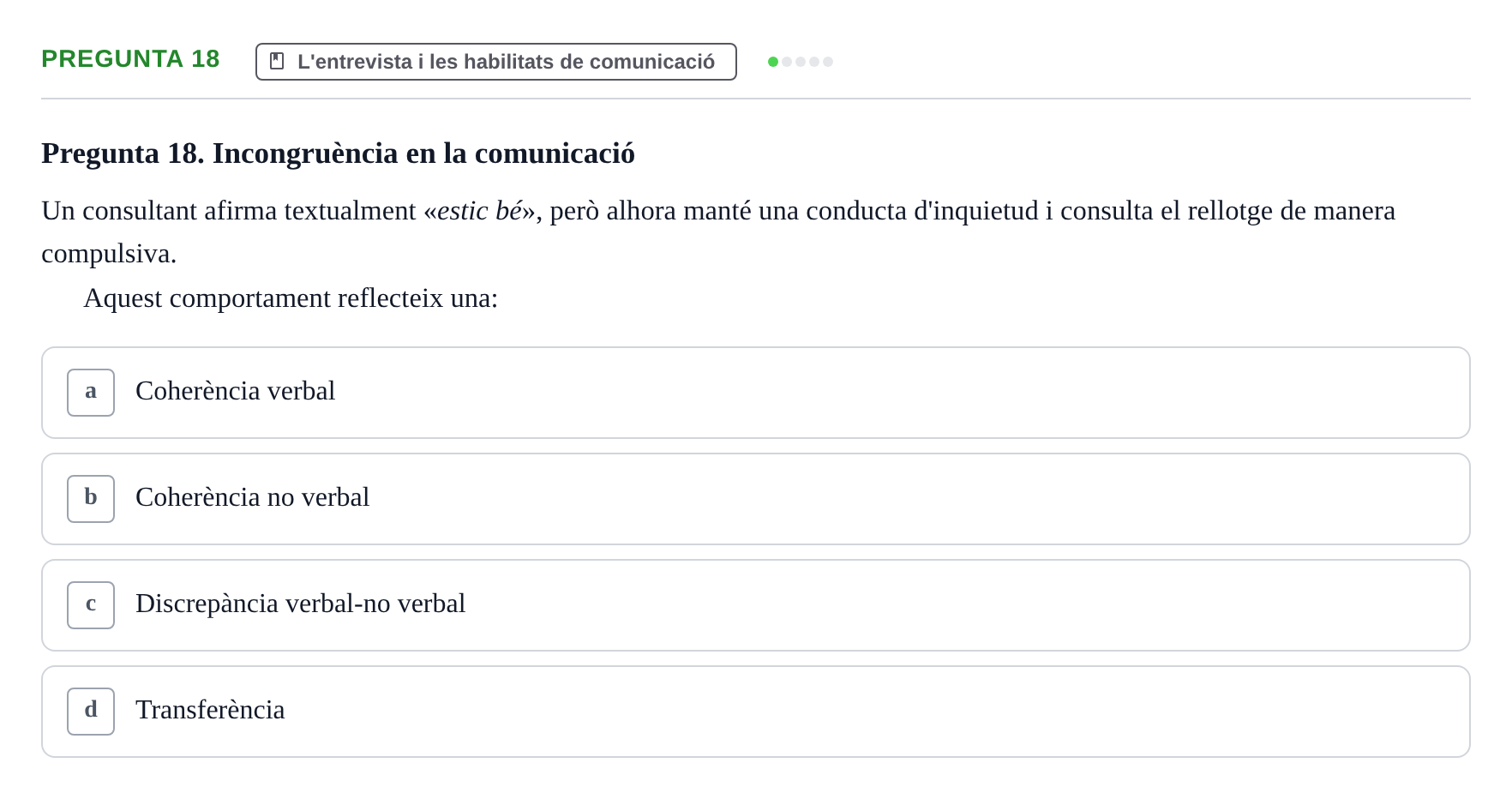 Enunciado: Pregunta 18 · Avaluació Psicològica UB Examen pràctic d'Avaluació Psicològica