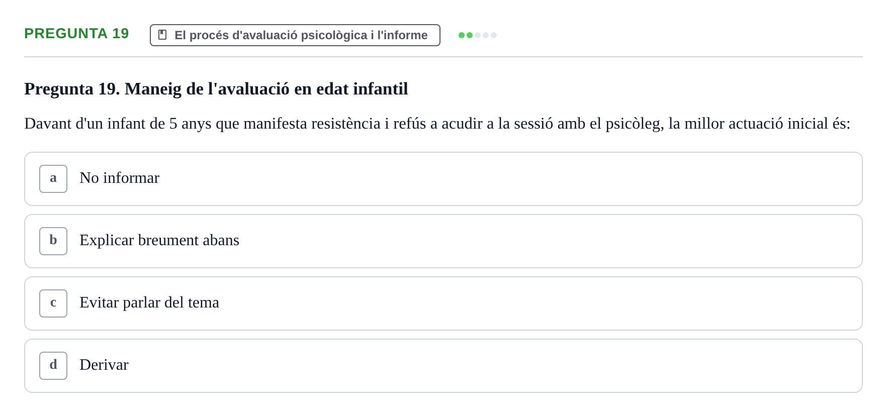 Enunciado: Pregunta 19 · Avaluació Psicològica UB Examen pràctic d'Avaluació Psicològica