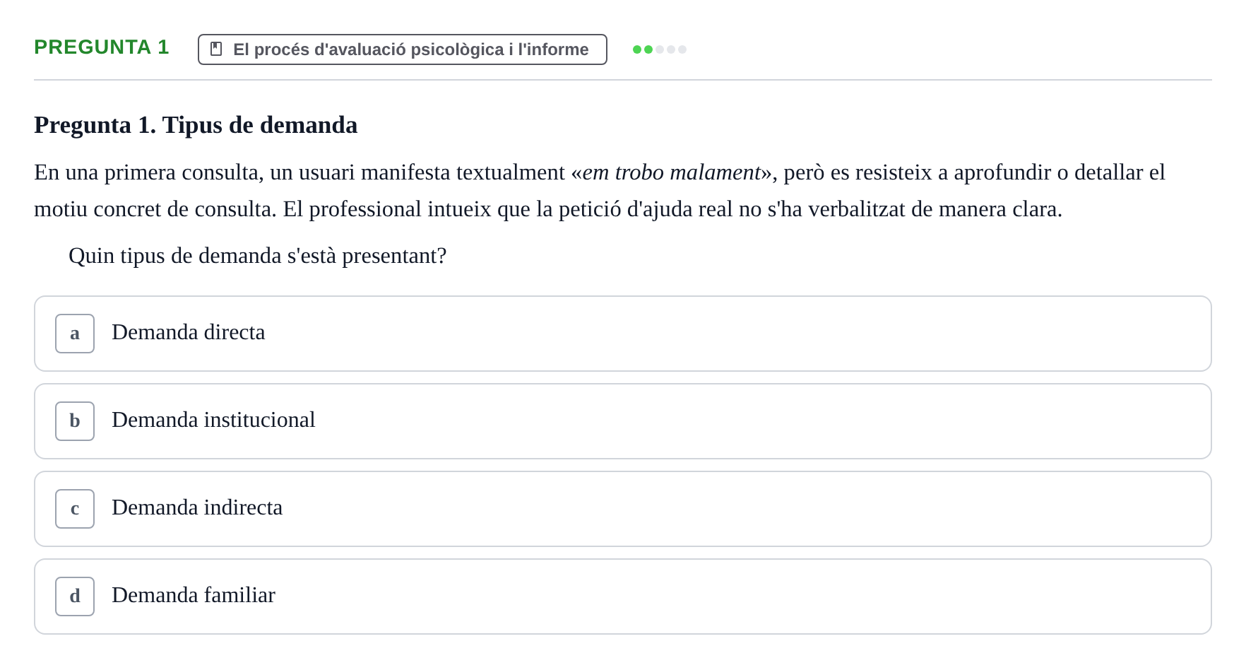 Enunciado: Pregunta 1 · Avaluació Psicològica UB Examen pràctic d'Avaluació Psicològica