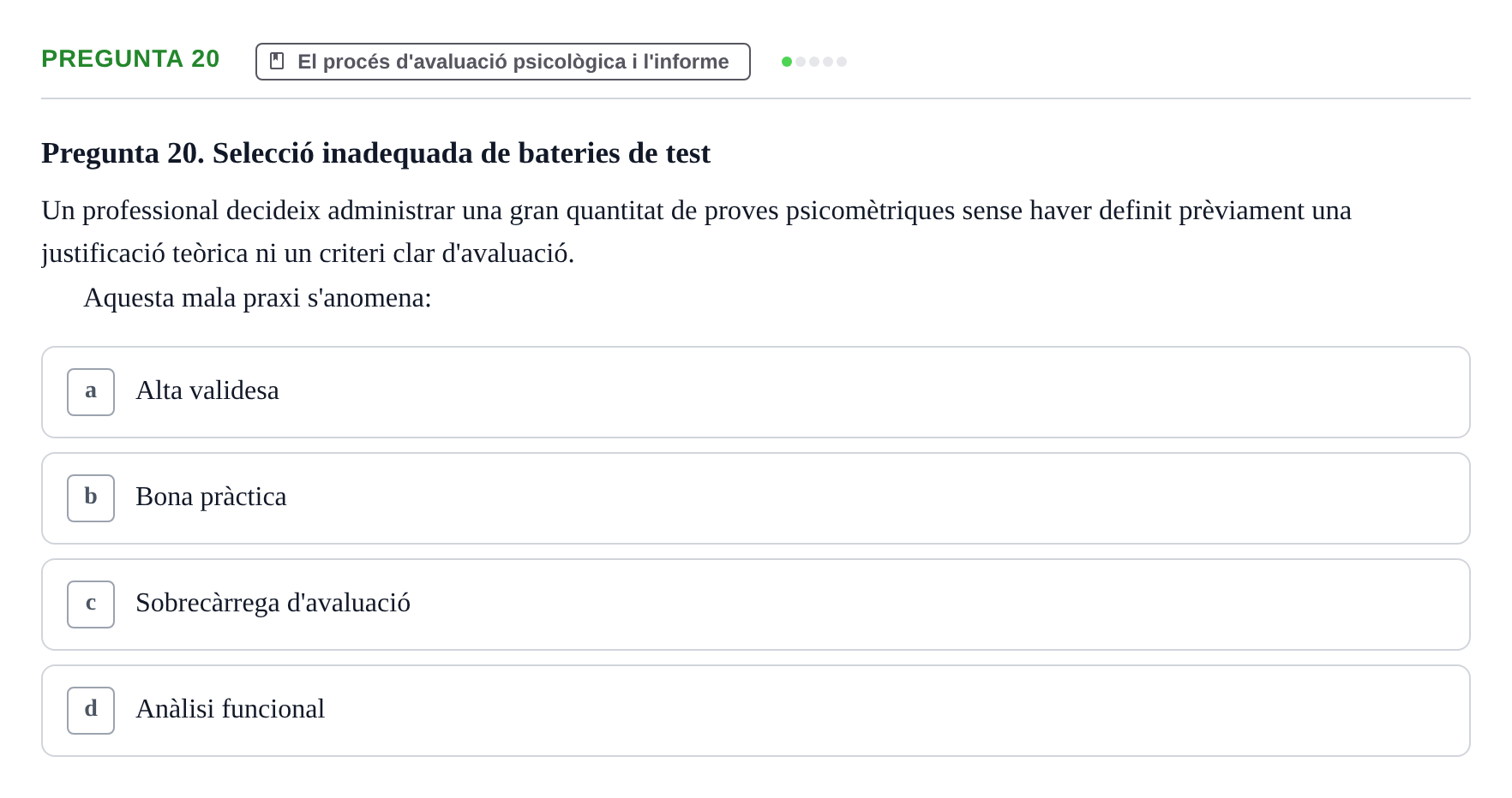 Enunciado: Pregunta 20 · Avaluació Psicològica UB Examen pràctic d'Avaluació Psicològica