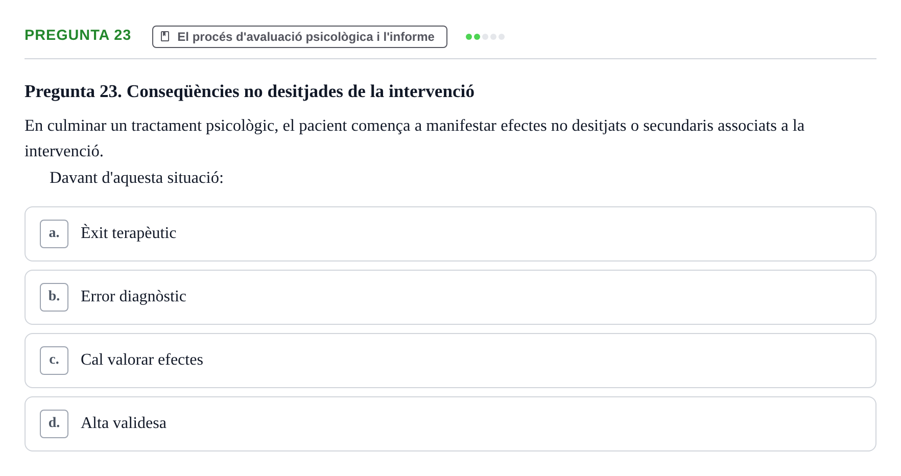 Enunciado: Pregunta 23 · Avaluació Psicològica UB Examen pràctic d'Avaluació Psicològica