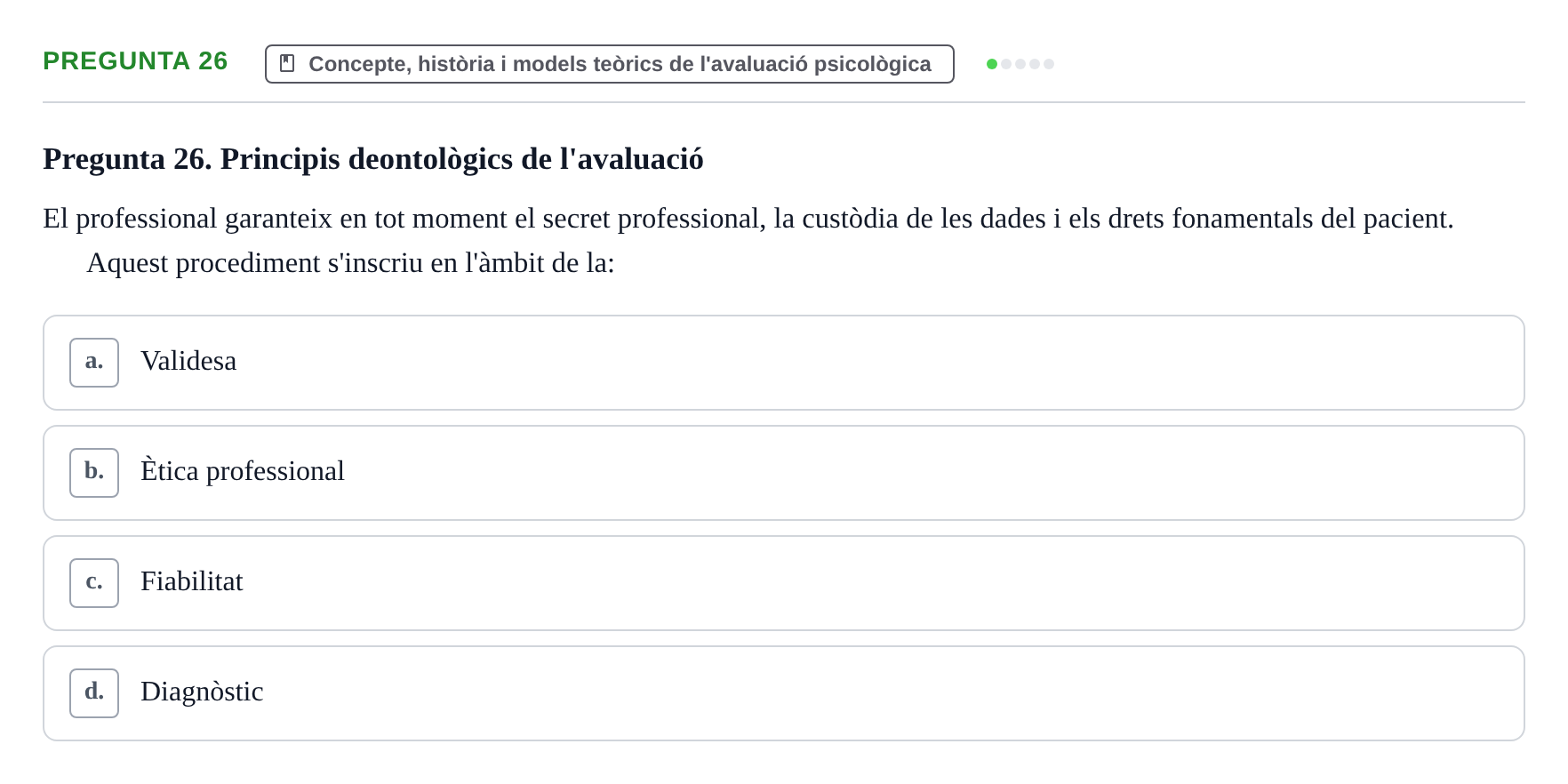 Enunciado: Pregunta 26 · Avaluació Psicològica UB Examen pràctic d'Avaluació Psicològica