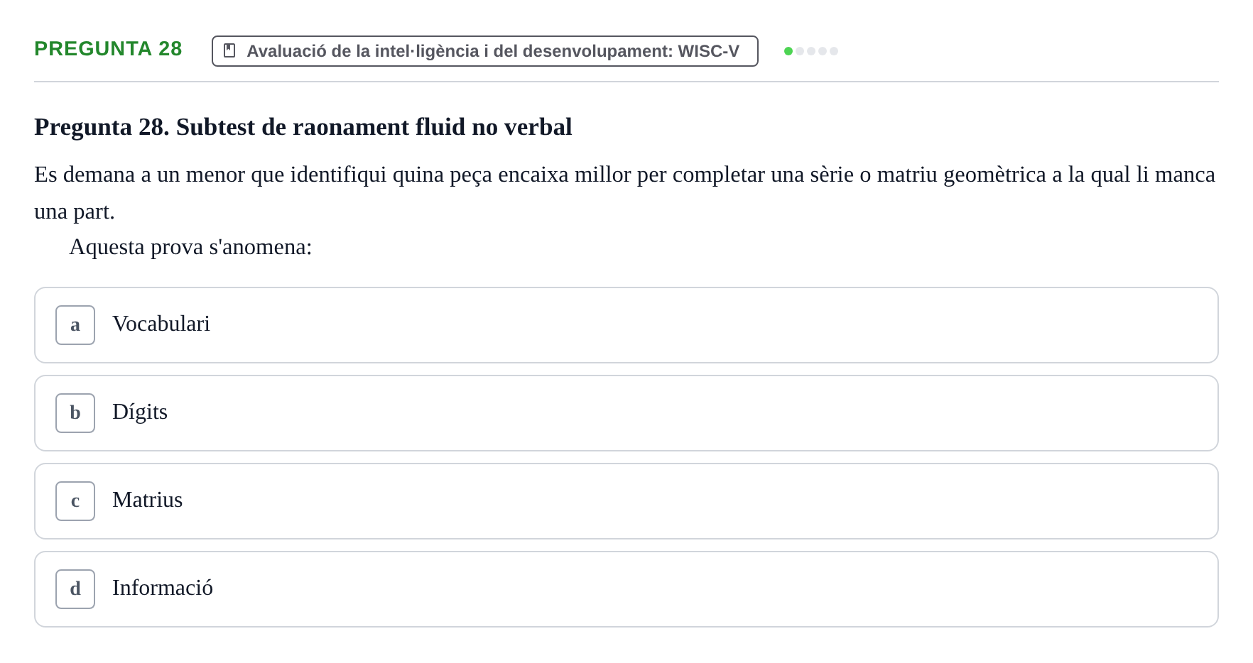 Enunciado: Pregunta 28 · Avaluació Psicològica UB Examen pràctic d'Avaluació Psicològica