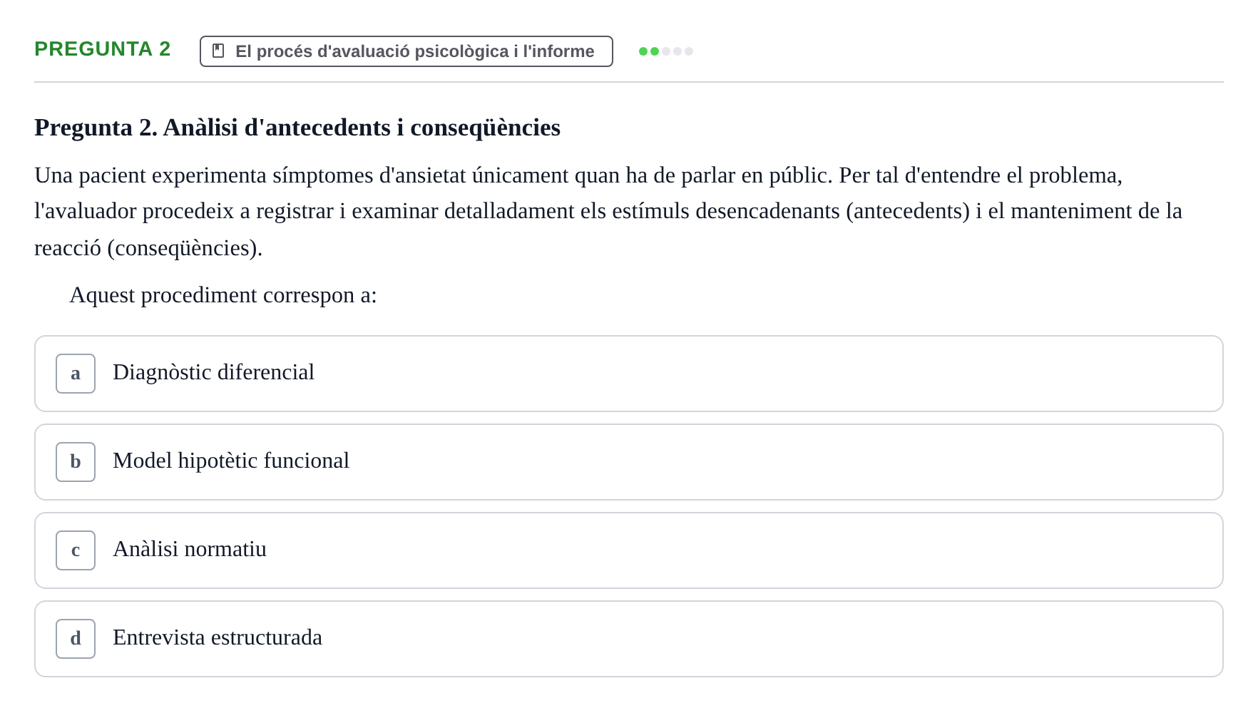 Enunciado: Pregunta 2 · Avaluació Psicològica UB Examen pràctic d'Avaluació Psicològica