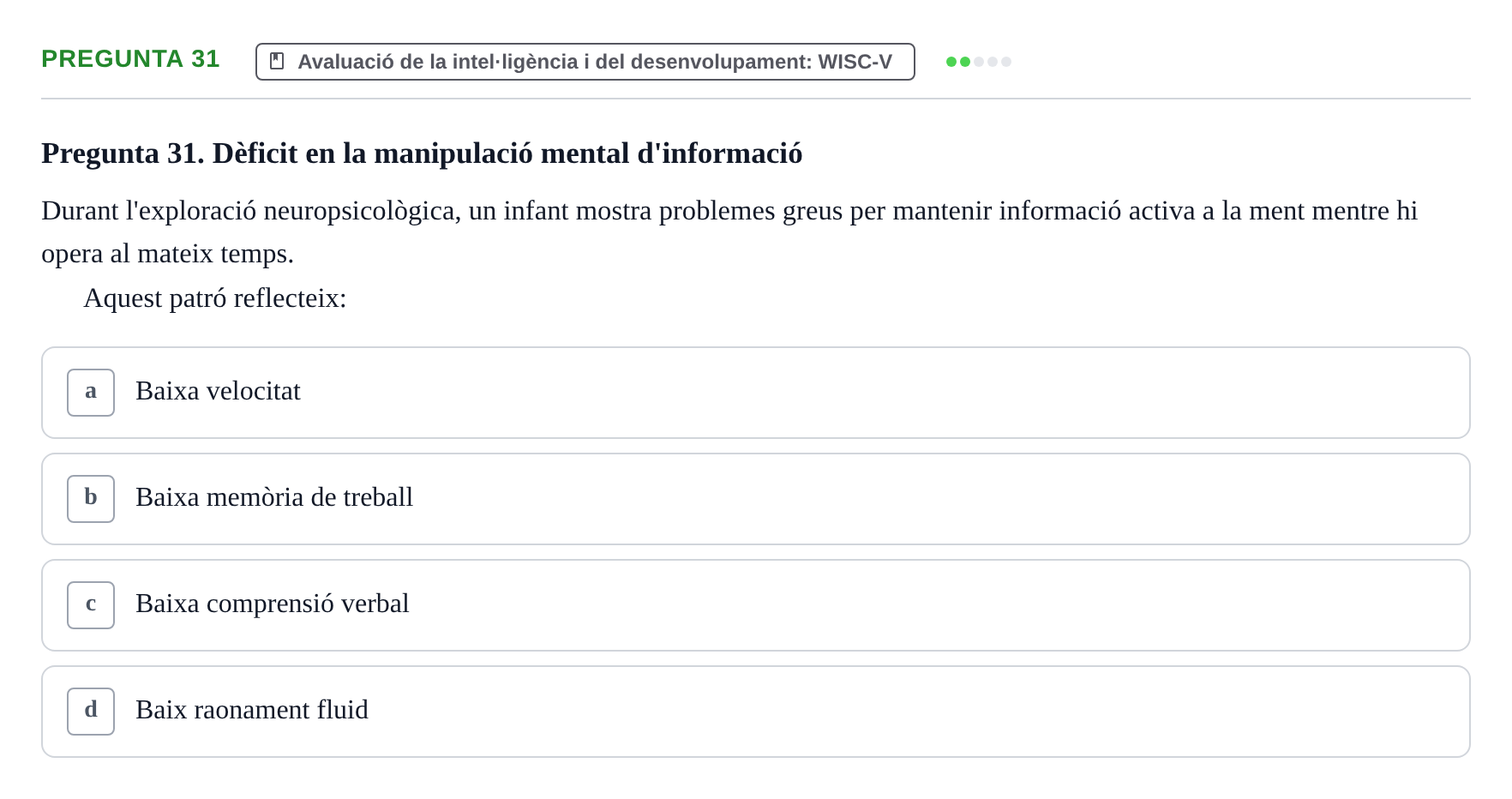 Enunciado: Pregunta 31 · Avaluació Psicològica UB Examen pràctic d'Avaluació Psicològica