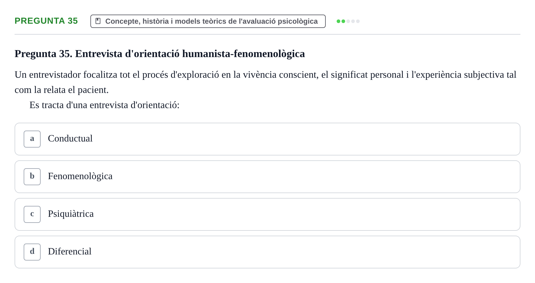 Enunciado: Pregunta 35 · Avaluació Psicològica UB Examen pràctic d'Avaluació Psicològica