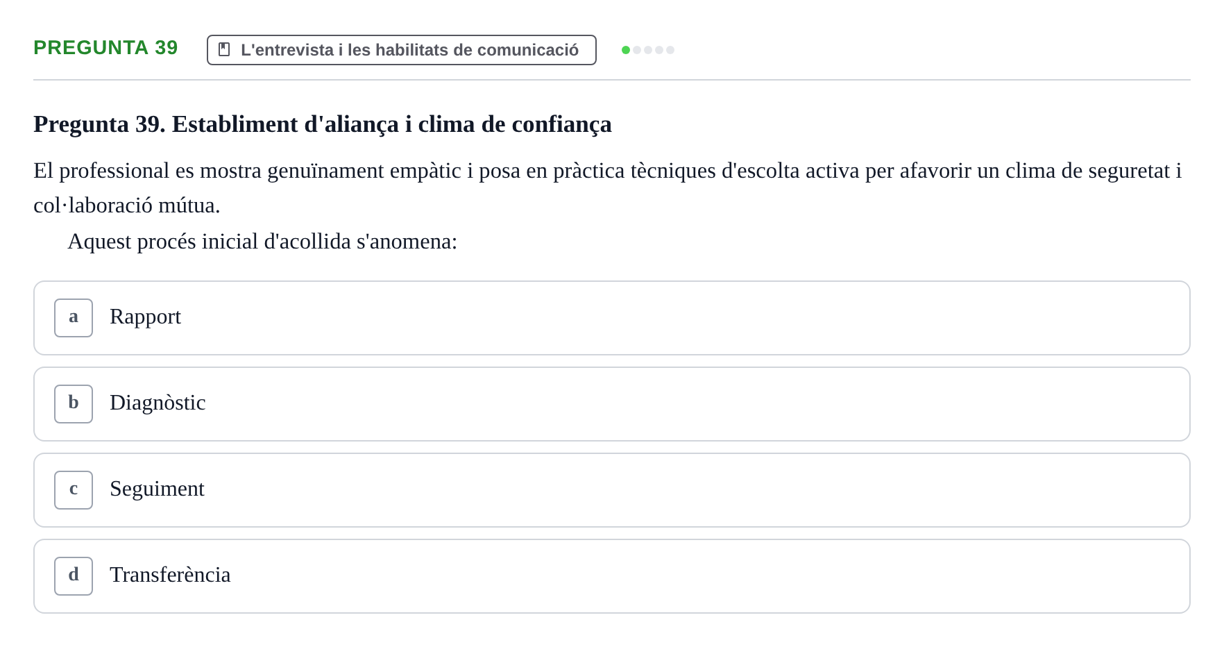 Enunciado: Pregunta 39 · Avaluació Psicològica UB Examen pràctic d'Avaluació Psicològica