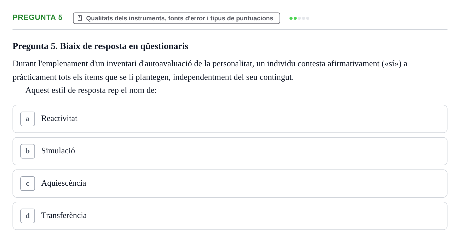 Enunciado: Pregunta 5 · Avaluació Psicològica UB Examen pràctic d'Avaluació Psicològica