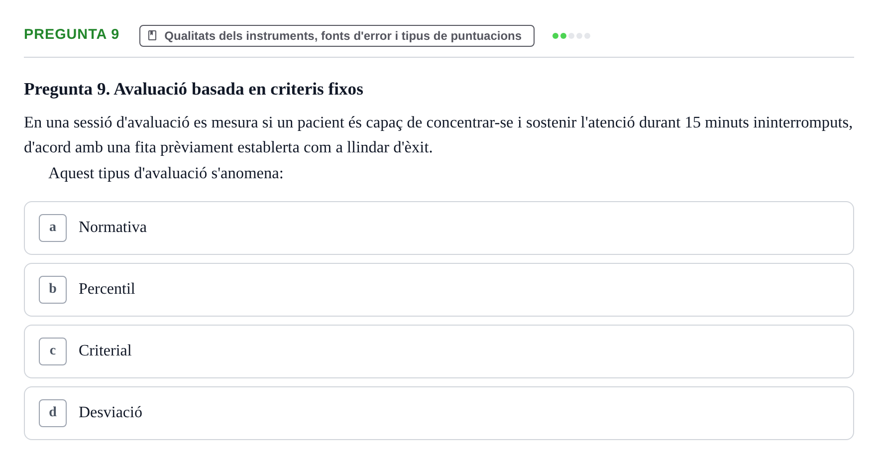 Enunciado: Pregunta 9 · Avaluació Psicològica UB Examen pràctic d'Avaluació Psicològica