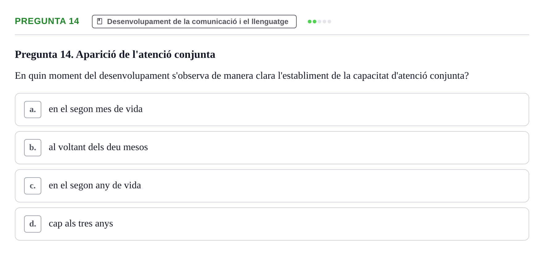 Enunciado: Pregunta 14 · Desenvolupament en la Infancia UB Exemples