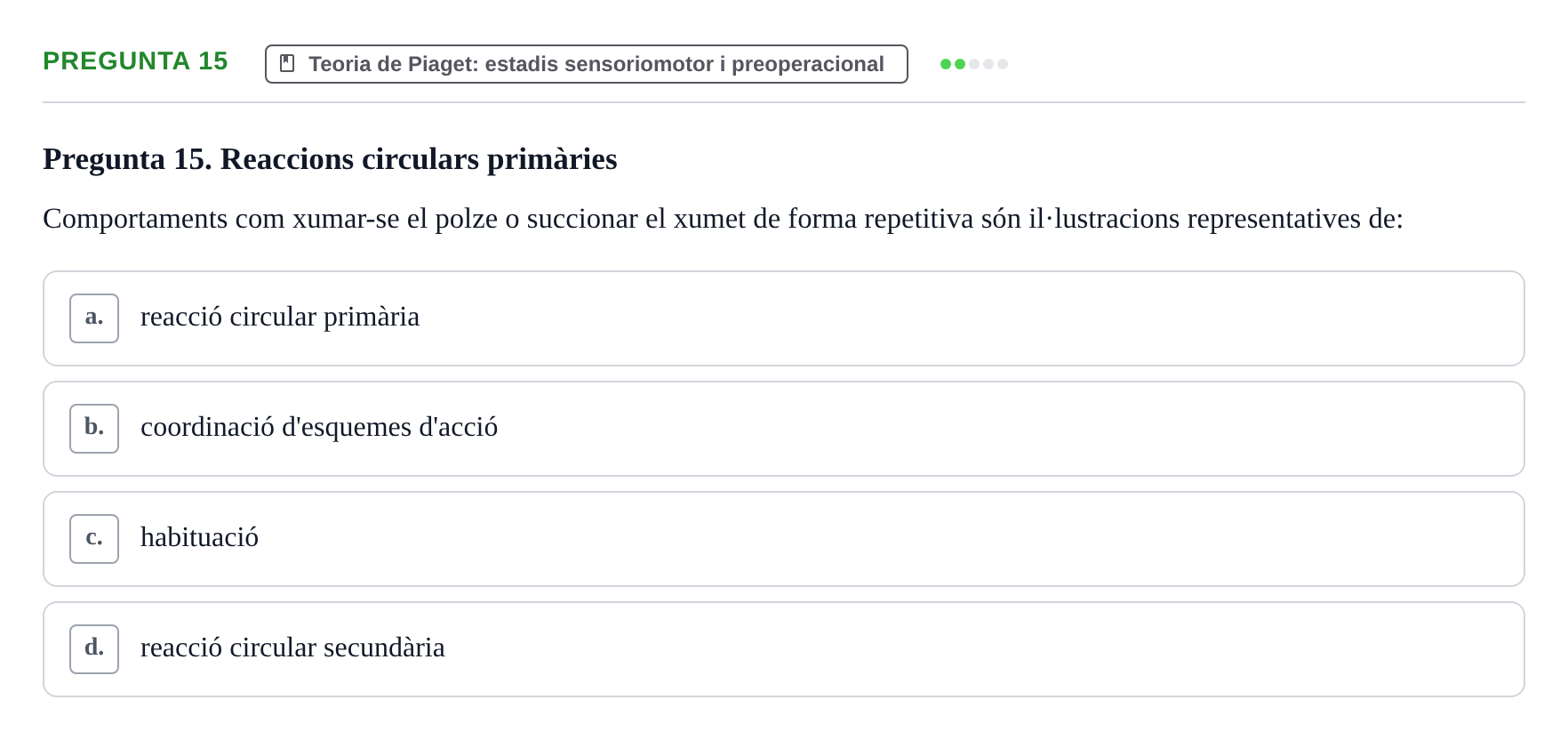 Enunciado: Pregunta 15 · Desenvolupament en la Infancia UB Exemples