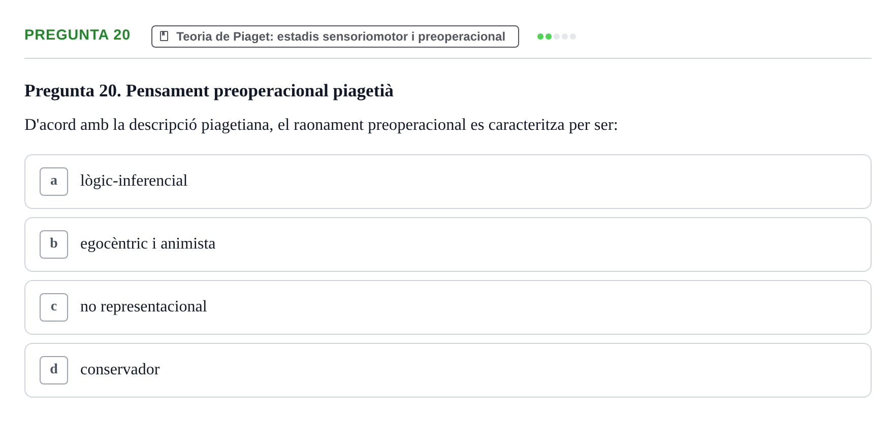 Enunciado: Pregunta 20 · Desenvolupament en la Infancia UB Exemples