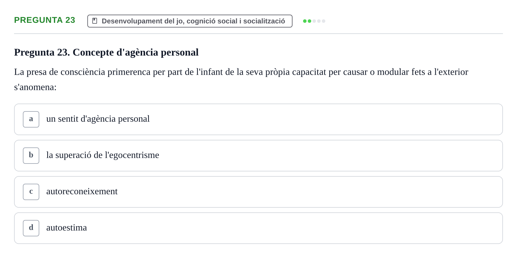 Enunciado: Pregunta 23 · Desenvolupament en la Infancia UB Exemples