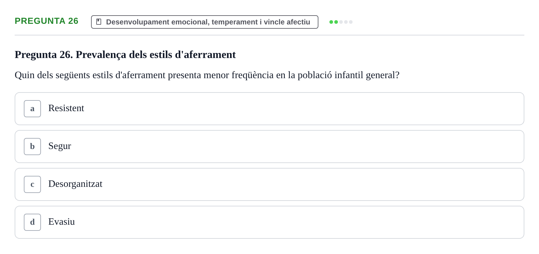 Enunciado: Pregunta 26 · Desenvolupament en la Infancia UB Exemples