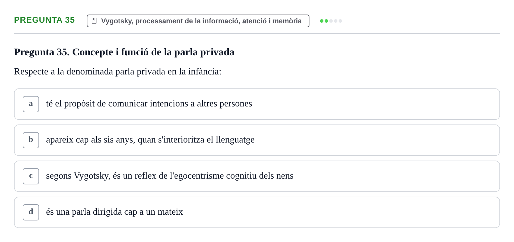 Enunciado: Pregunta 35 · Desenvolupament en la Infancia UB Exemples
