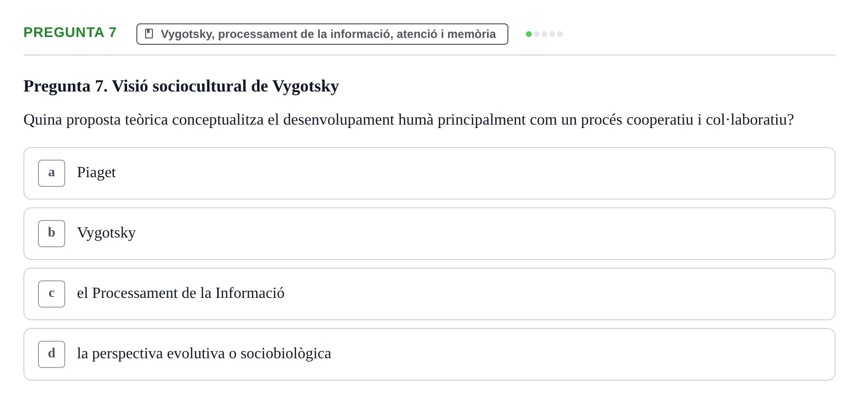 Enunciado: Pregunta 7 · Desenvolupament en la Infancia UB Exemples