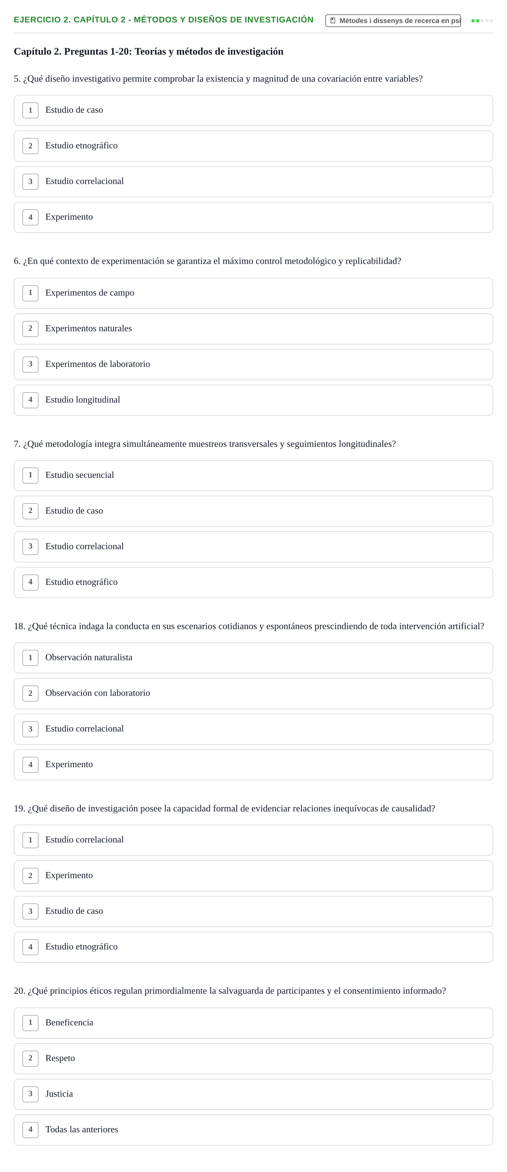 Enunciado: Ejercicio 2. Capítulo 2 - Métodos y diseños de investigación · Desenvolupament en la Infancia UB Cuestionarios de autoevaluación por capítulos: Desarrollo Humano e Infantil