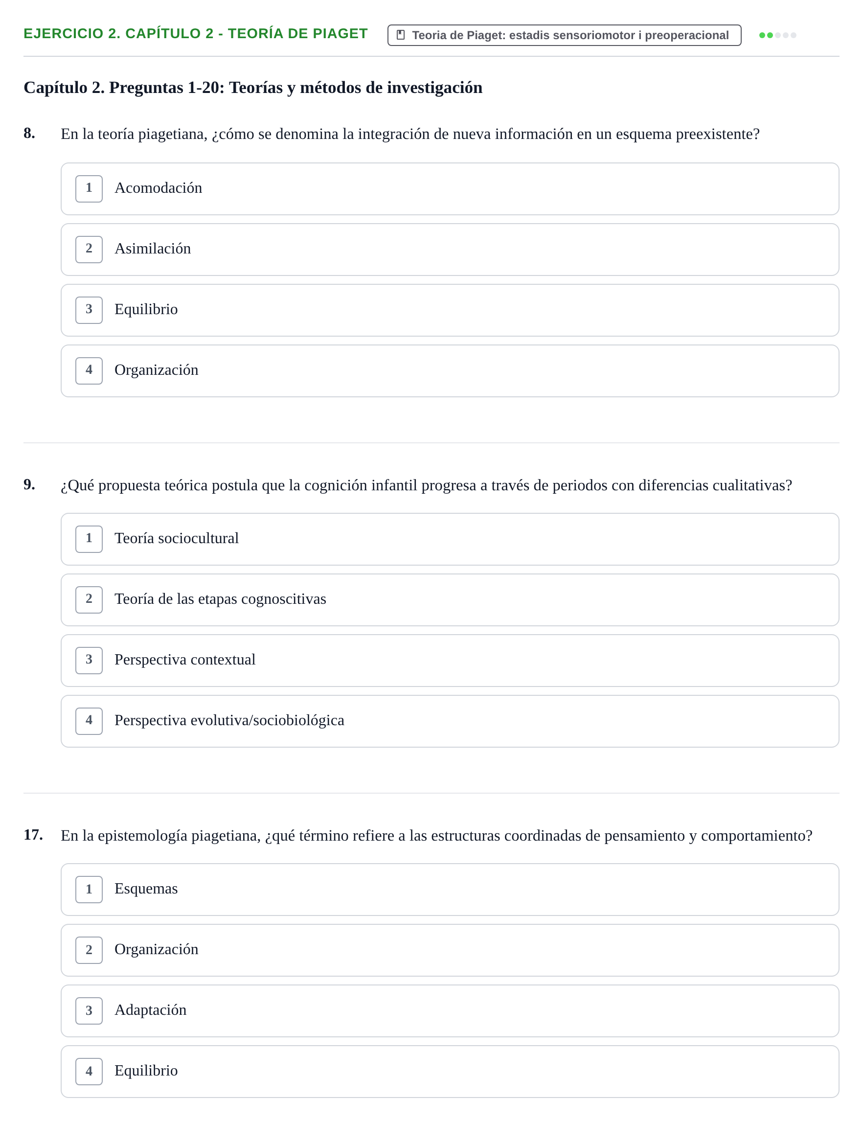 Enunciado: Ejercicio 2. Capítulo 2 - Teoría de Piaget · Desenvolupament en la Infancia UB Cuestionarios de autoevaluación por capítulos: Desarrollo Humano e Infantil
