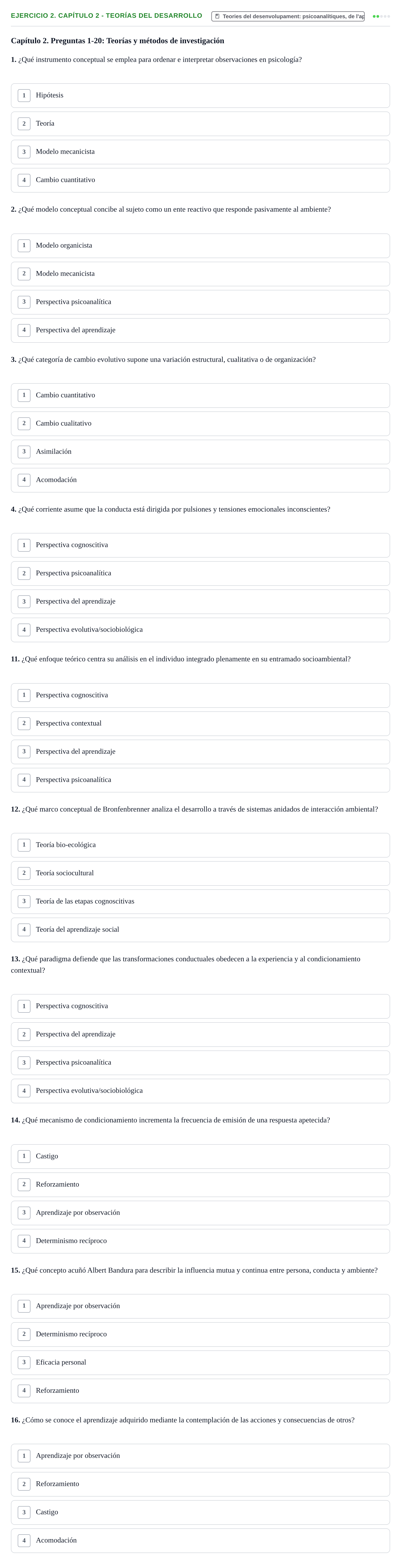 Enunciado: Ejercicio 2. Capítulo 2 - Teorías del desarrollo · Desenvolupament en la Infancia UB Cuestionarios de autoevaluación por capítulos: Desarrollo Humano e Infantil