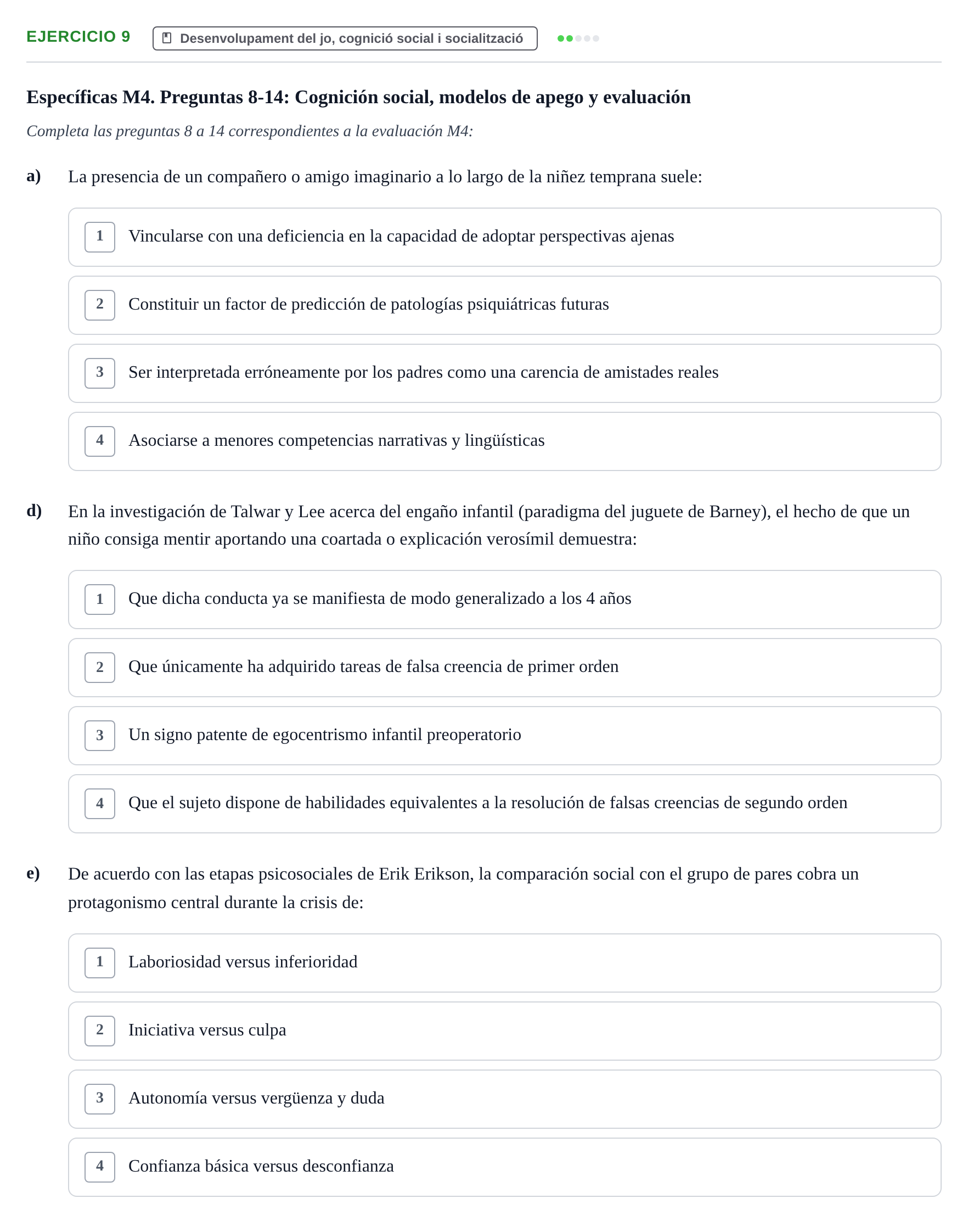Enunciado: Ejercicio 9 - Desenvolupament del jo, cognició social i soc… · Desenvolupament en la Infancia UB Examen de Desenvolupament en la Infància