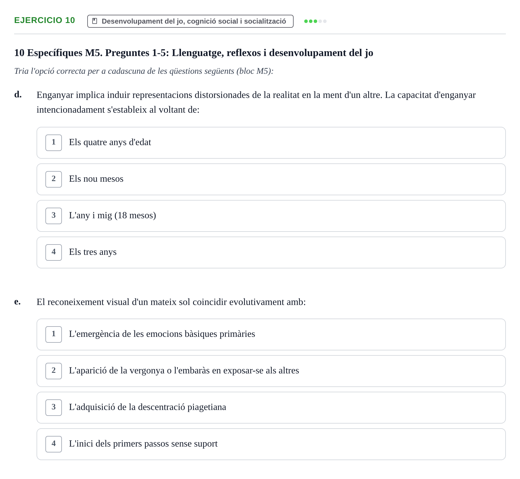 Enunciado: Ejercicio 10 - Desenvolupament del jo, cognició social i so… · Desenvolupament en la Infancia UB Examen de Desenvolupament en la Infància