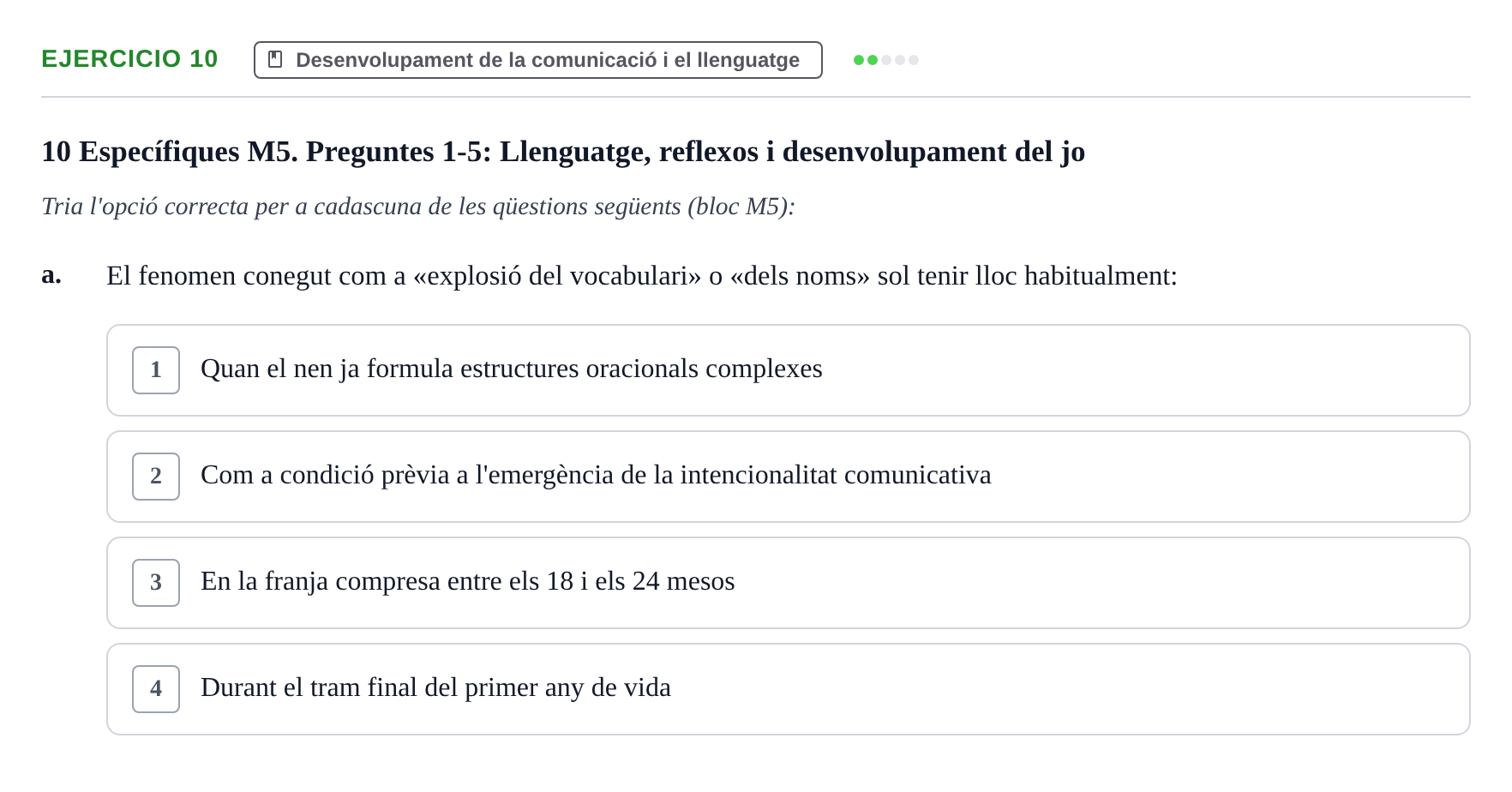 Enunciado: Ejercicio 10 - Desenvolupament de la comunicació i el lleng… · Desenvolupament en la Infancia UB Examen de Desenvolupament en la Infància