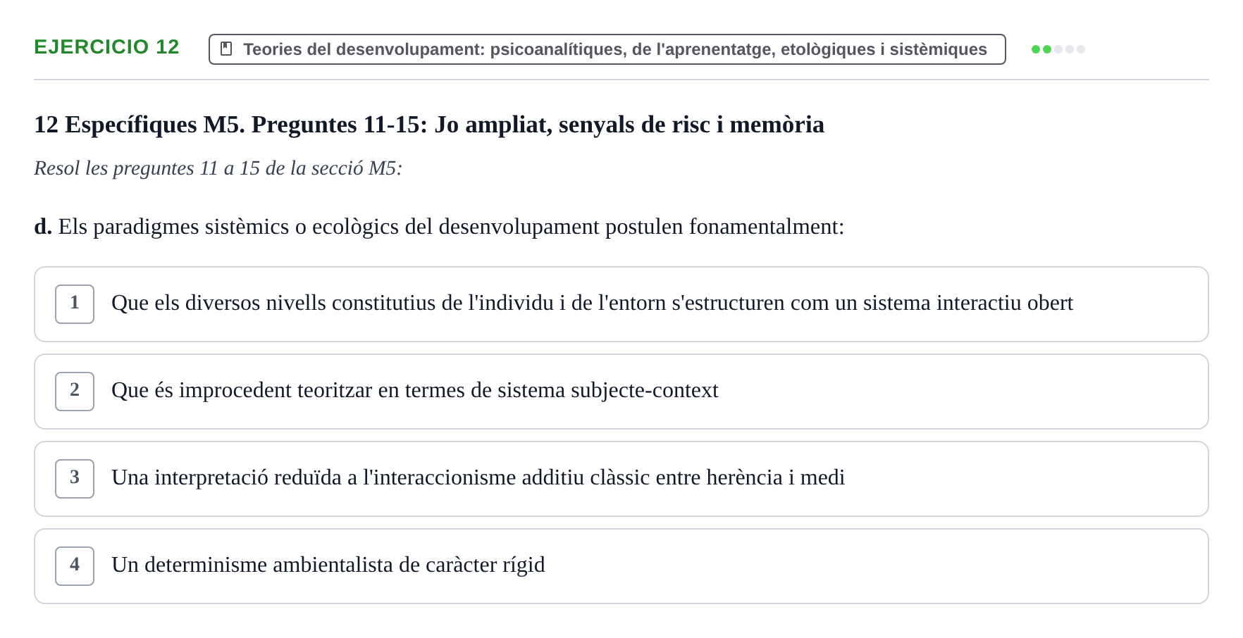 Enunciado: Ejercicio 12 - Teories del desenvolupament: psicoanalítique… · Desenvolupament en la Infancia UB Examen de Desenvolupament en la Infància