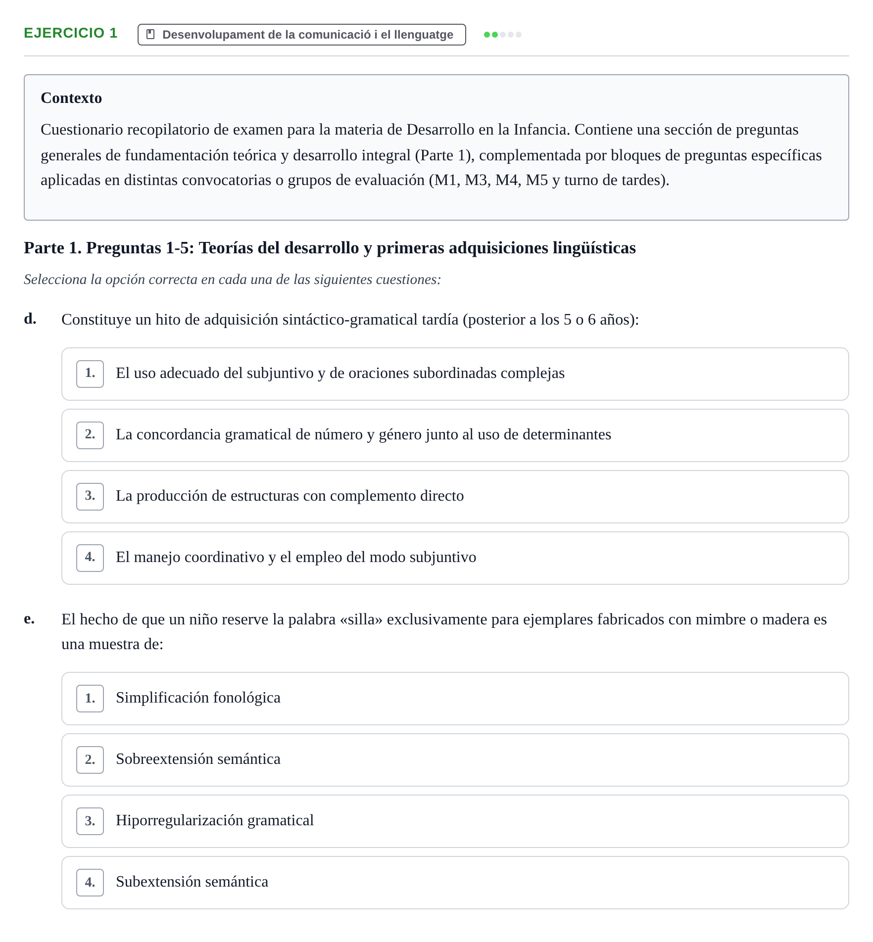 Enunciado: Ejercicio 1 - Desenvolupament de la comunicació i el llengu… · Desenvolupament en la Infancia UB Examen de Desenvolupament en la Infància