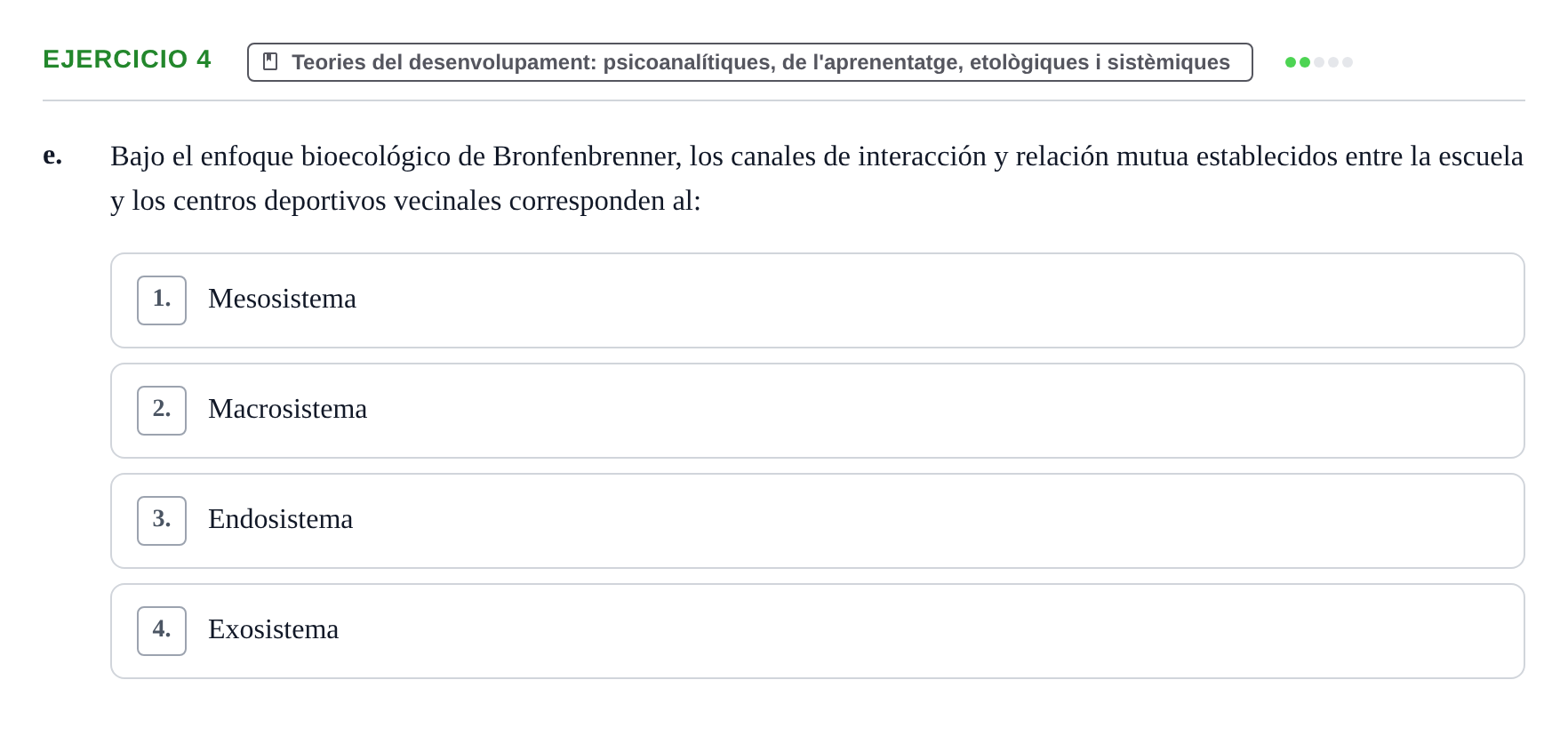 Enunciado: Ejercicio 4 - Teories del desenvolupament: psicoanalítiques… · Desenvolupament en la Infancia UB Examen de Desenvolupament en la Infància