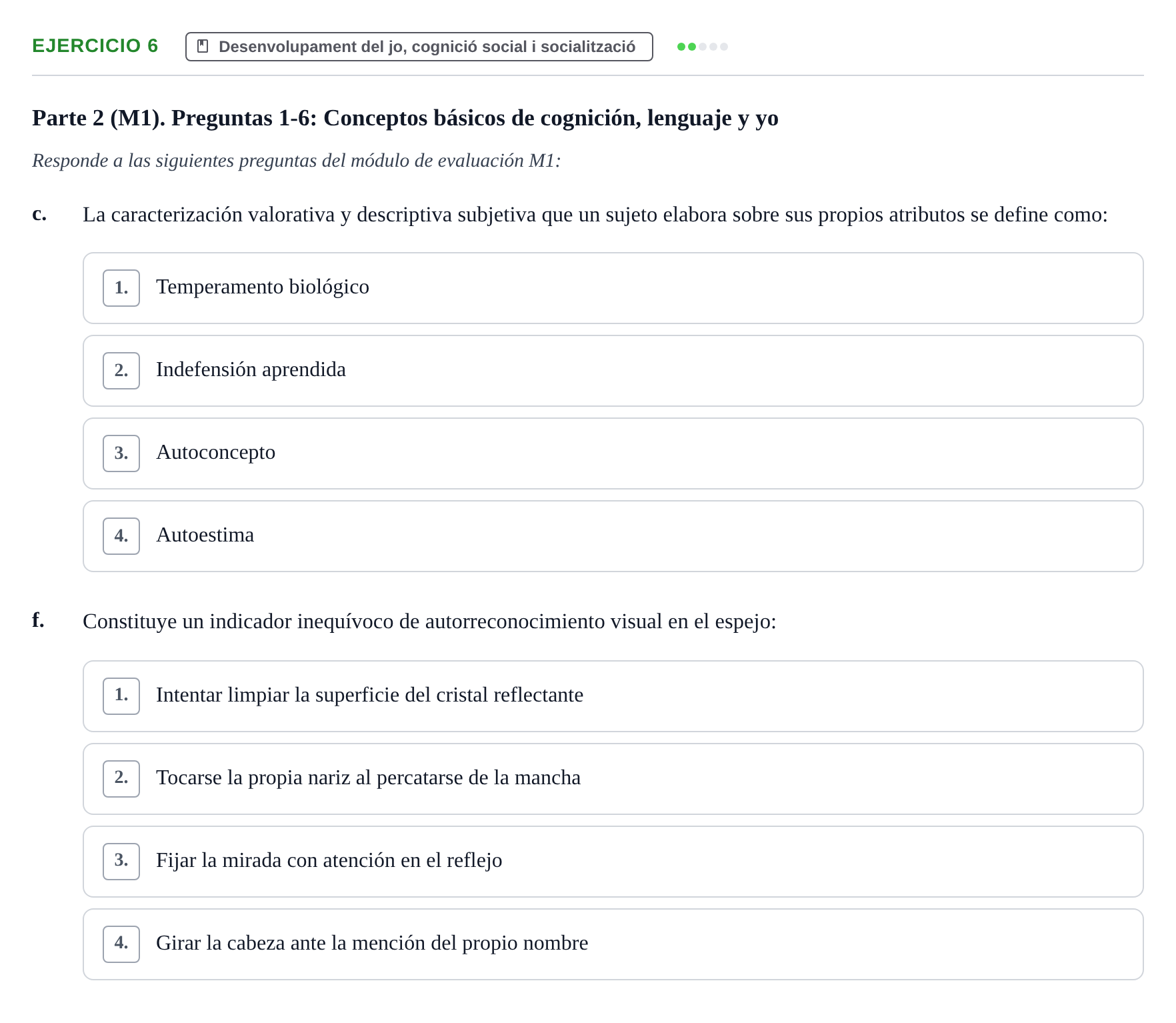 Enunciado: Ejercicio 6 - Desenvolupament del jo, cognició social i soc… · Desenvolupament en la Infancia UB Examen de Desenvolupament en la Infància