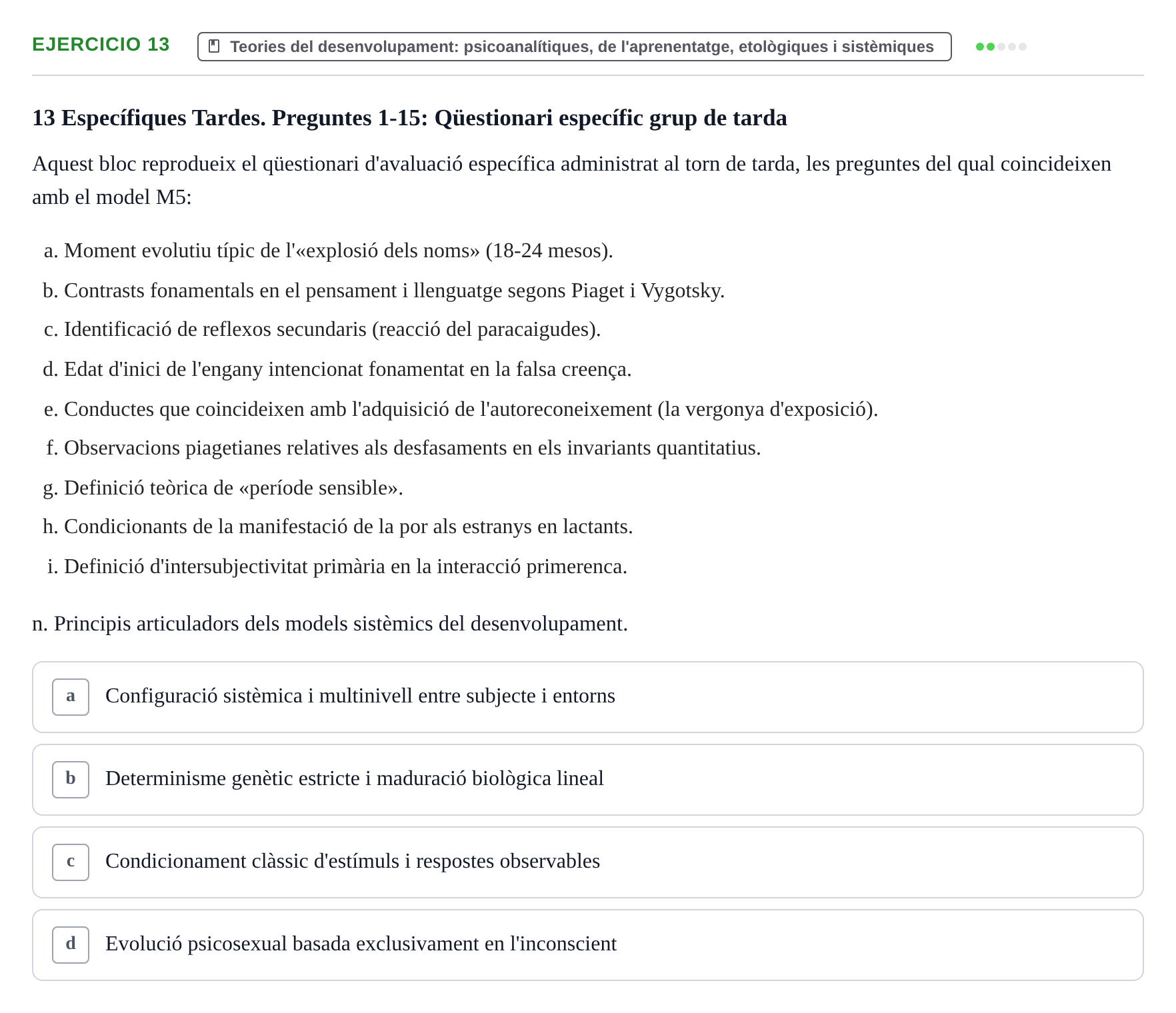 Enunciado: Ejercicio 13 - Teories del desenvolupament: psicoanalítique… · Desenvolupament en la Infancia UB Examen de Desenvolupament en la Infància