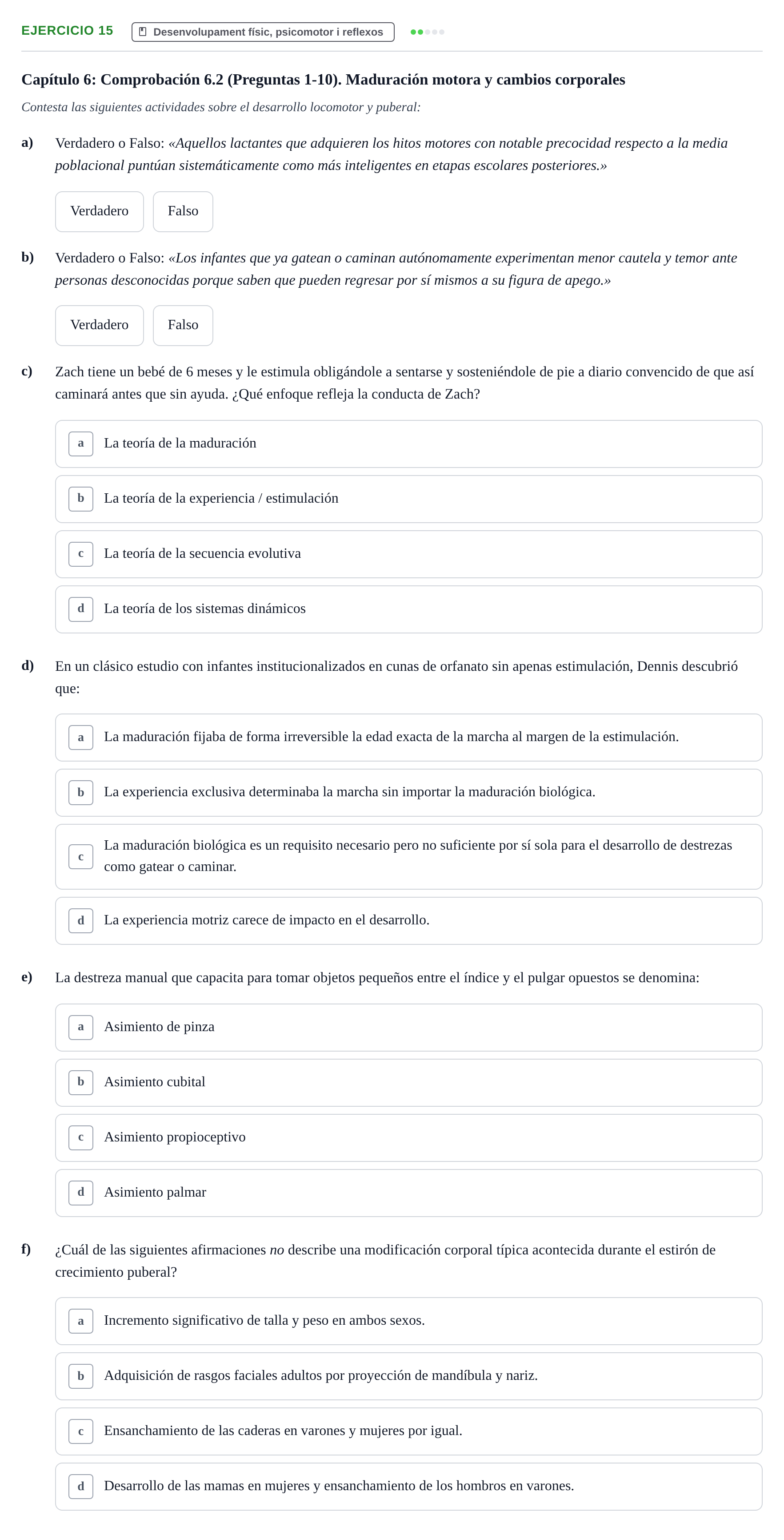 Enunciado: Problema 15 · Desenvolupament en la Infancia UB Batería de preguntas de examen por temas (Parte 1)