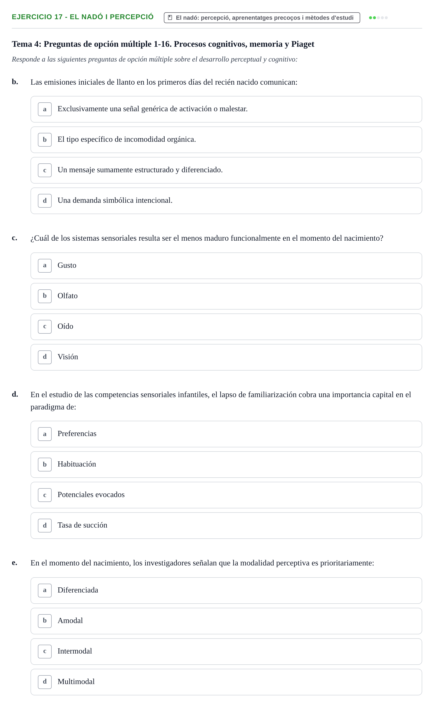 Enunciado: Ejercicio 17 - El nadó i percepció · Desenvolupament en la Infancia UB Batería de preguntas de examen por temas (Parte 1)