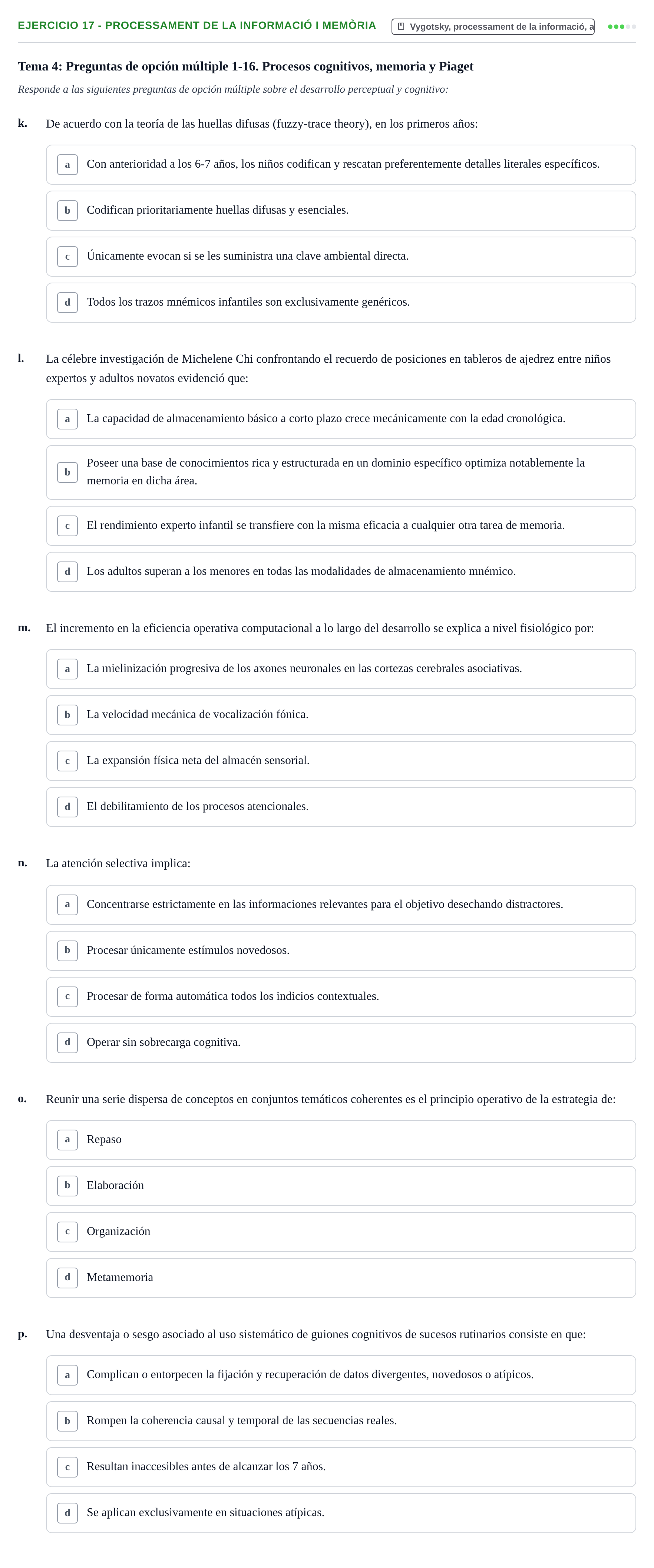 Enunciado: Ejercicio 17 - Processament de la informació i memòria · Desenvolupament en la Infancia UB Batería de preguntas de examen por temas (Parte 1)