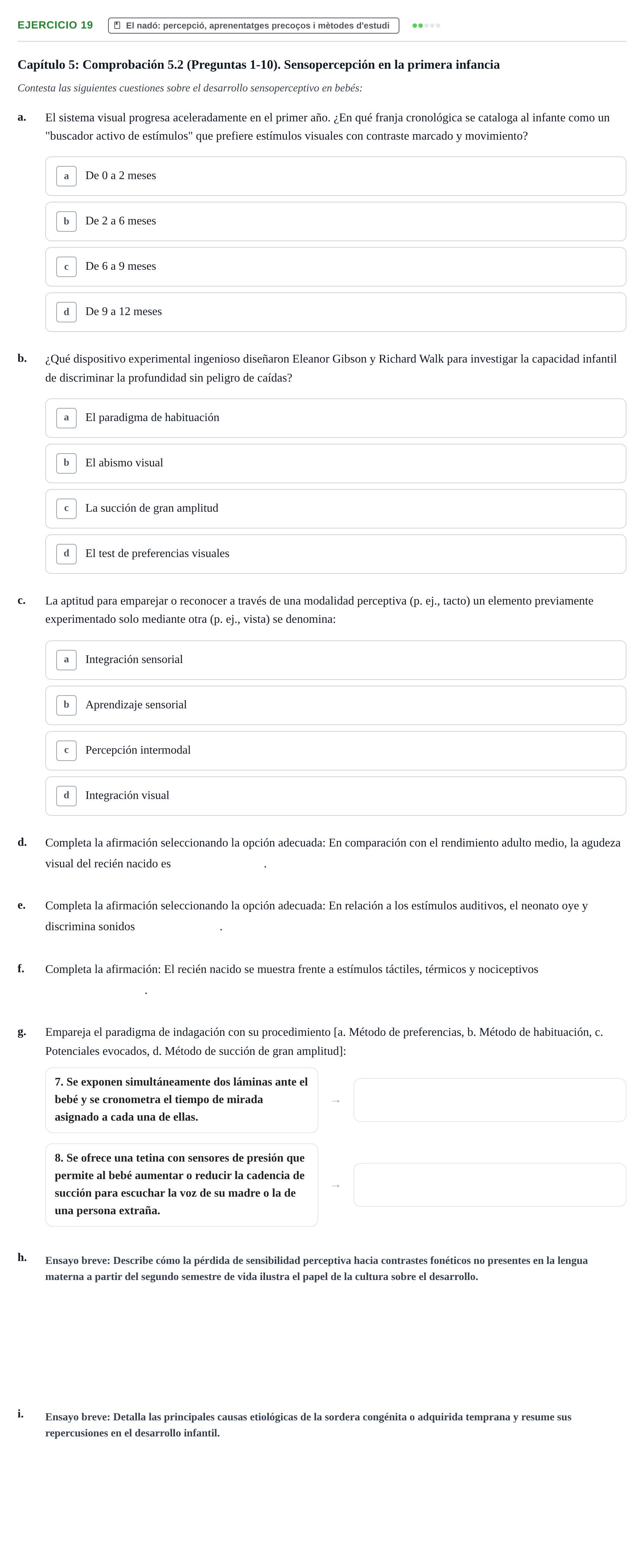 Enunciado: Problema 19 · Desenvolupament en la Infancia UB Batería de preguntas de examen por temas (Parte 1)