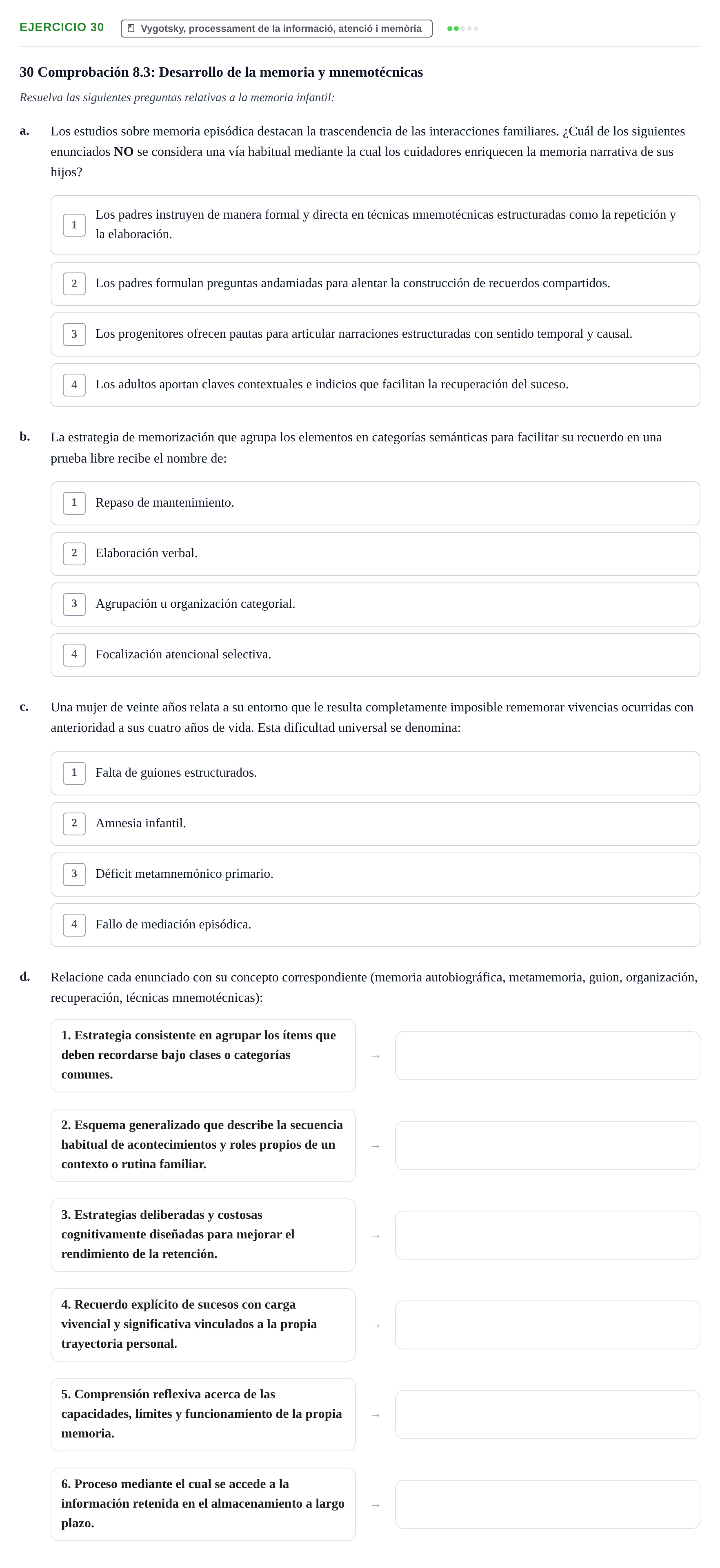 Enunciado: Problema 30 · Desenvolupament en la Infancia UB Batería de preguntas de examen por temas (Parte 1)