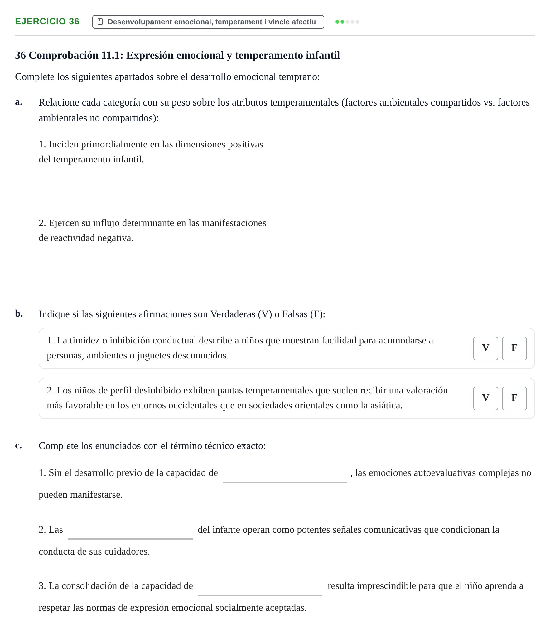 Enunciado: Problema 36 · Desenvolupament en la Infancia UB Batería de preguntas de examen por temas (Parte 1)