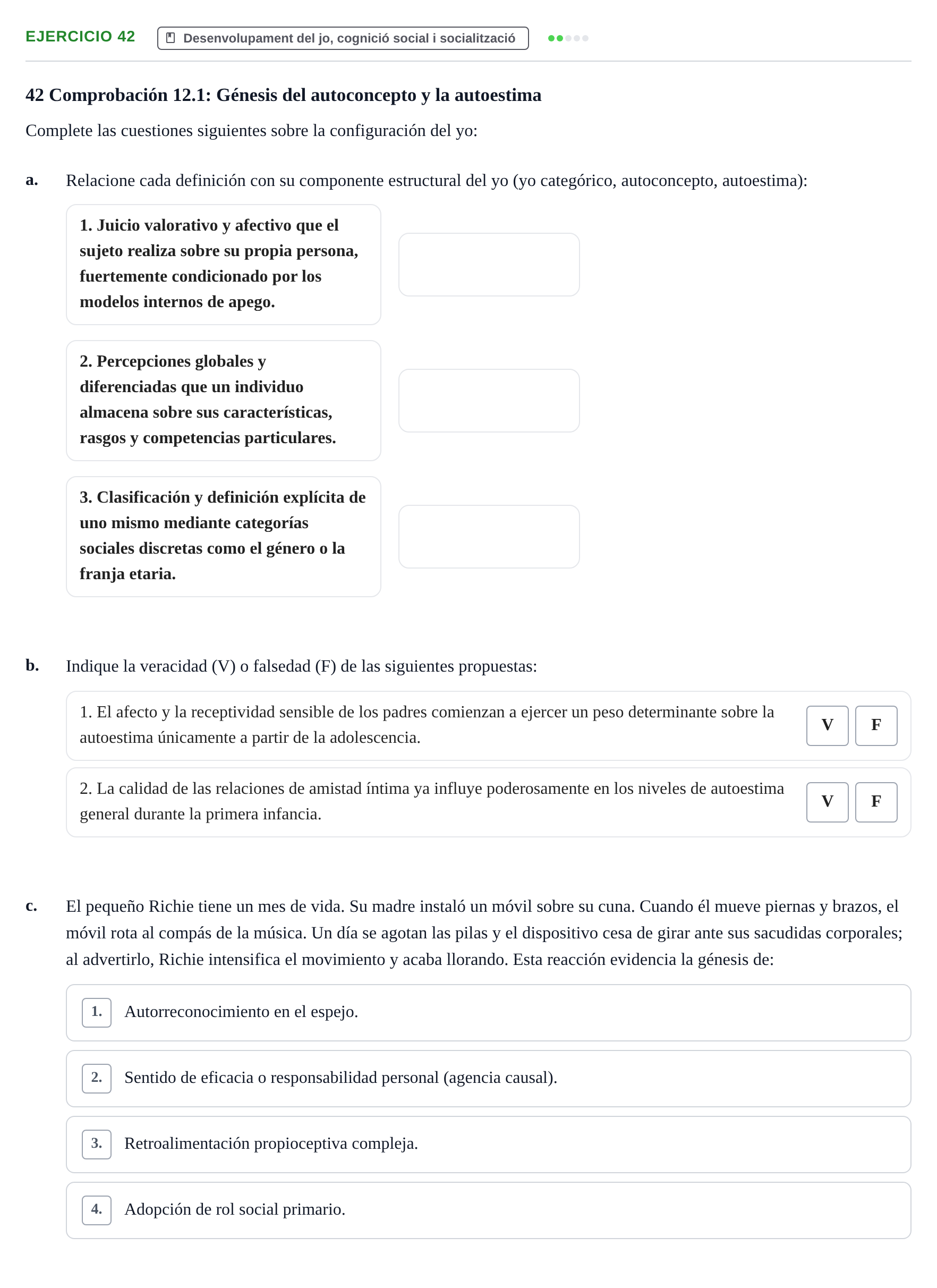 Enunciado: Problema 42 · Desenvolupament en la Infancia UB Batería de preguntas de examen por temas (Parte 1)
