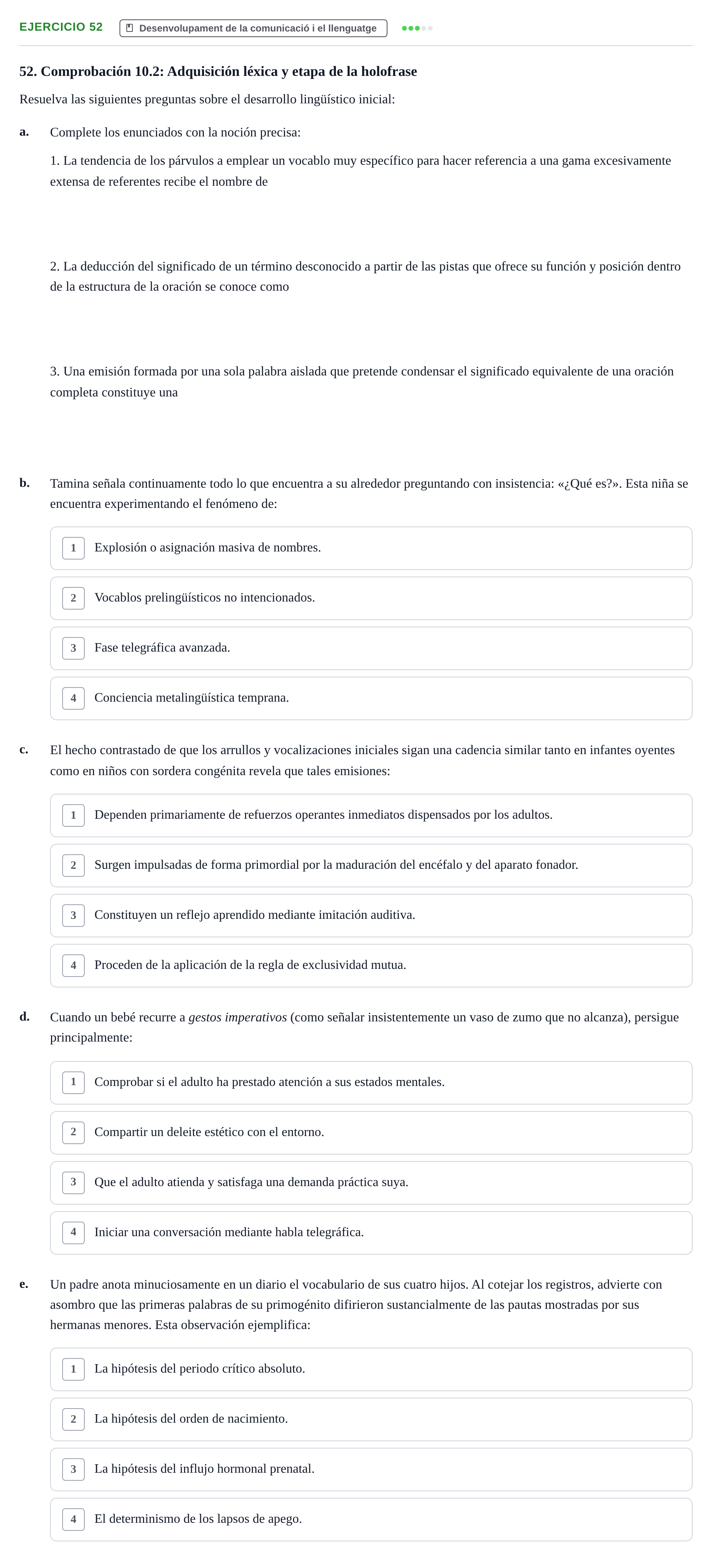 Enunciado: Problema 52 · Desenvolupament en la Infancia UB Batería de preguntas de examen por temas (Parte 1)