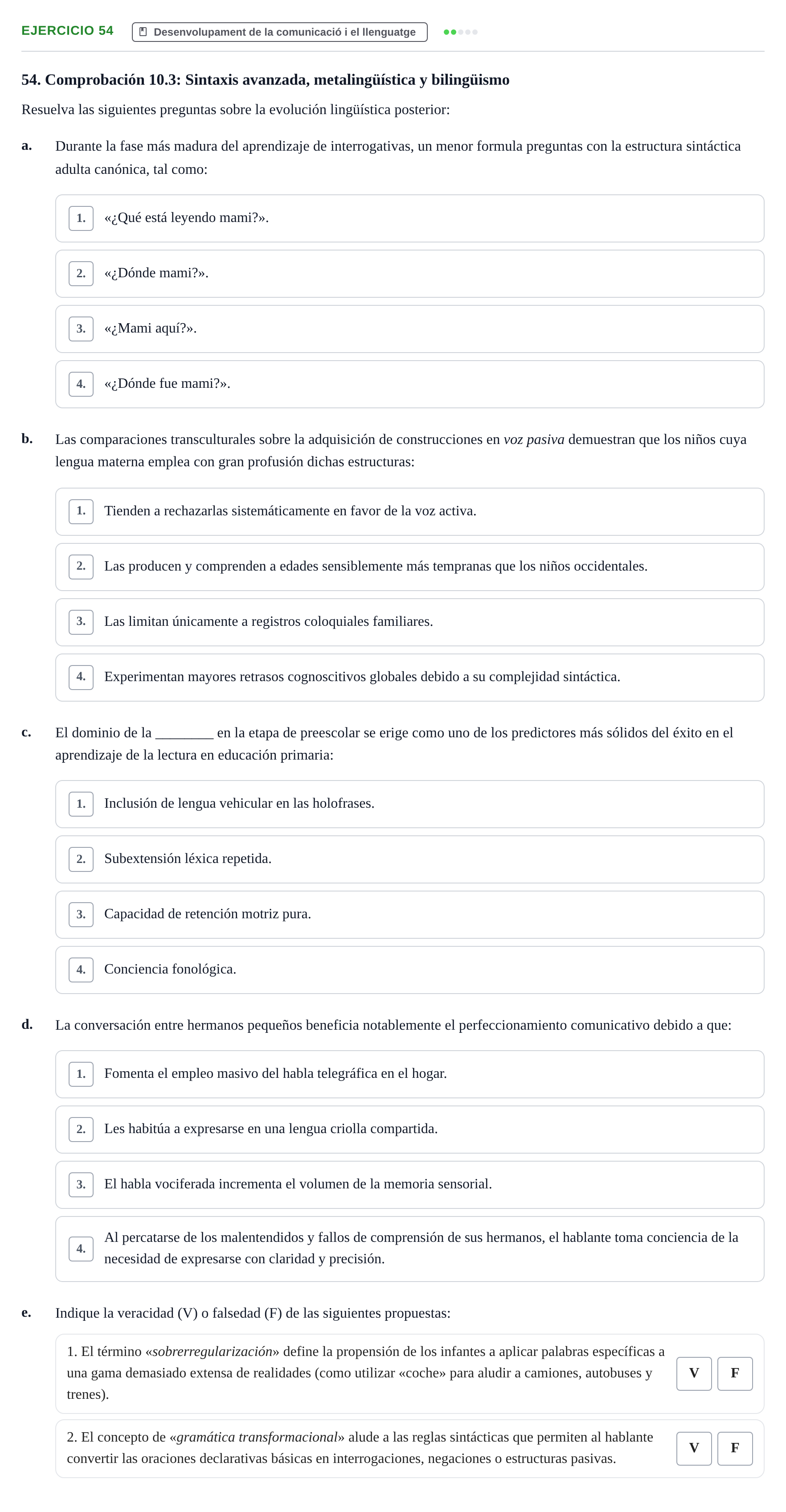 Enunciado: Problema 54 · Desenvolupament en la Infancia UB Batería de preguntas de examen por temas (Parte 1)