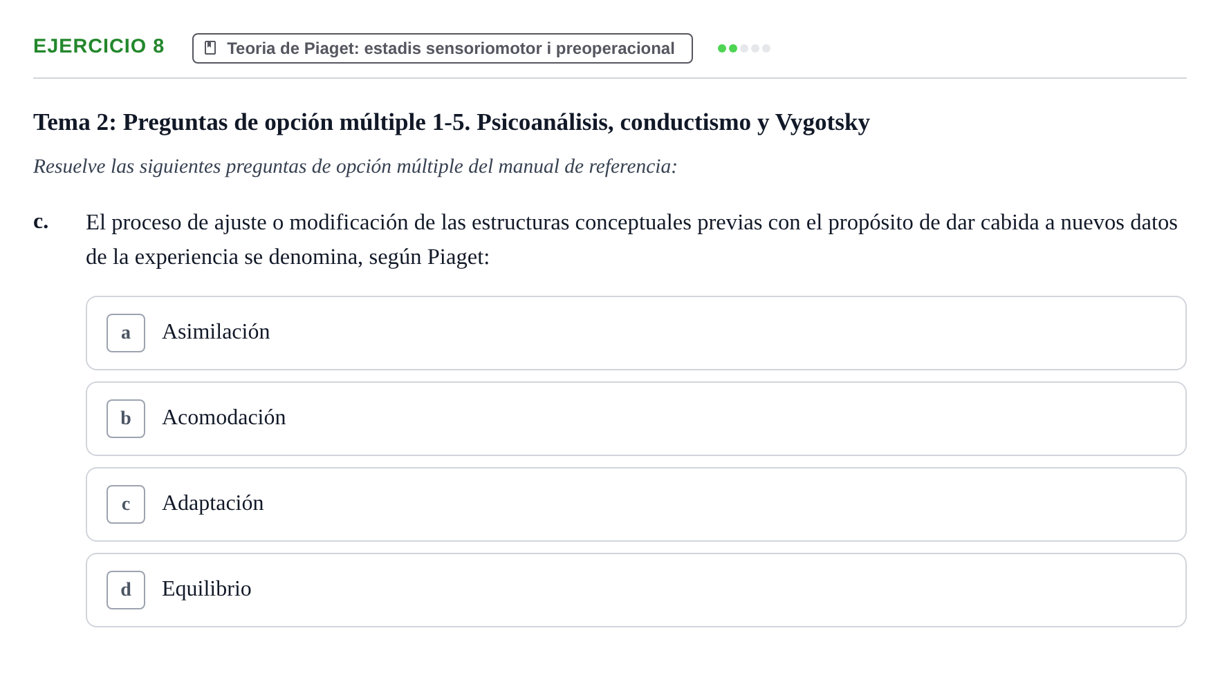 Enunciado: Ejercicio 8 - Teoria de Piaget · Desenvolupament en la Infancia UB Batería de preguntas de examen por temas (Parte 1)