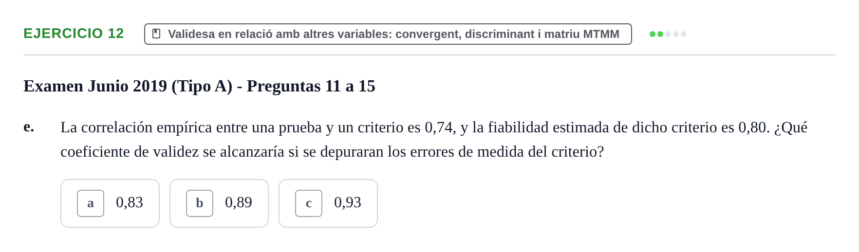 Enunciado: Ejercicio 12 - Validesa en relació amb altres variables: co… · Psicometría UB 2022